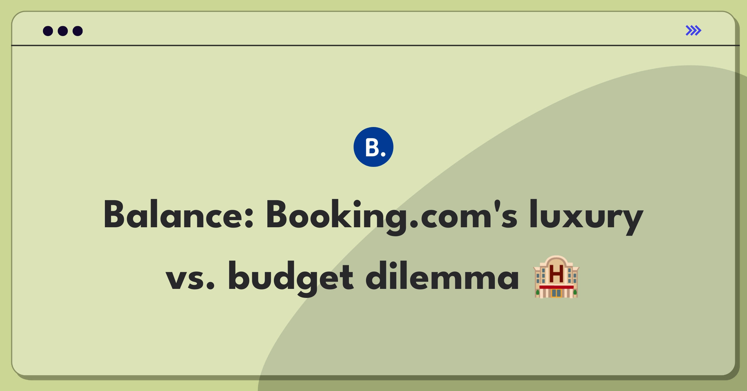 Product Management Trade-off Question: Balancing high-end and budget properties on Booking.com's platform