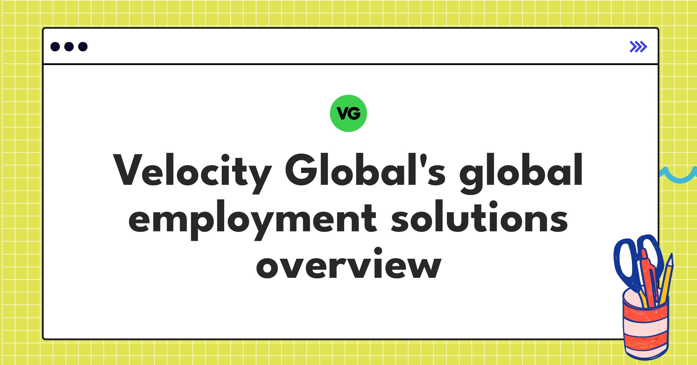 Velocity Global's comprehensive suite of global employment services and technology platform visualization