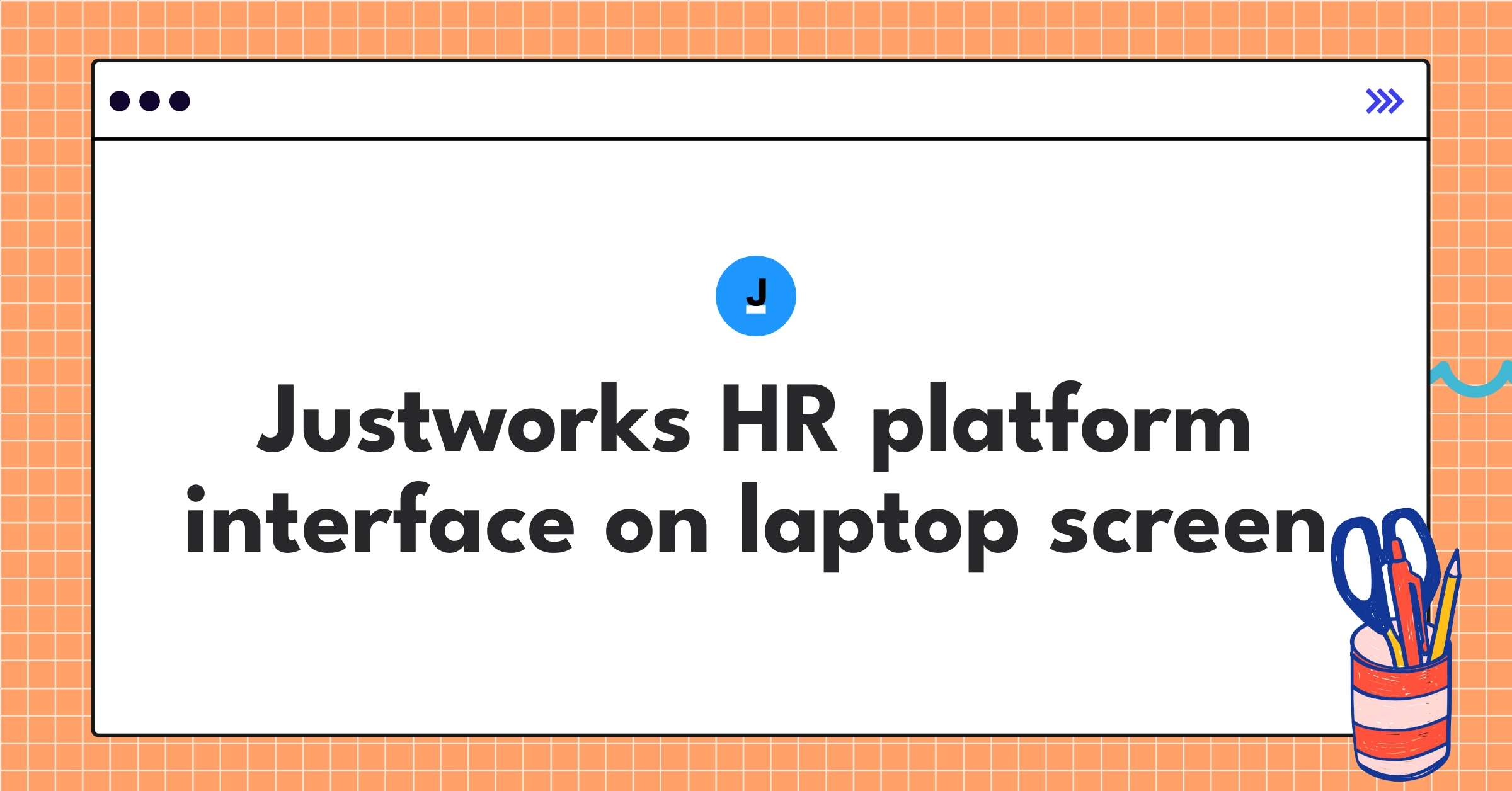 Justworks HR technology platform dashboard showcasing payroll and benefits management features for small businesses