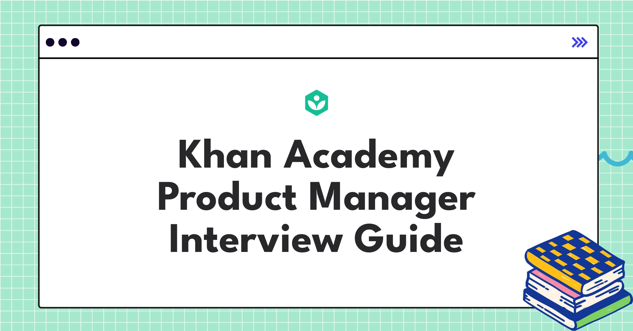 Khan Academy product manager interview guide showcasing educational technology innovation and global impact