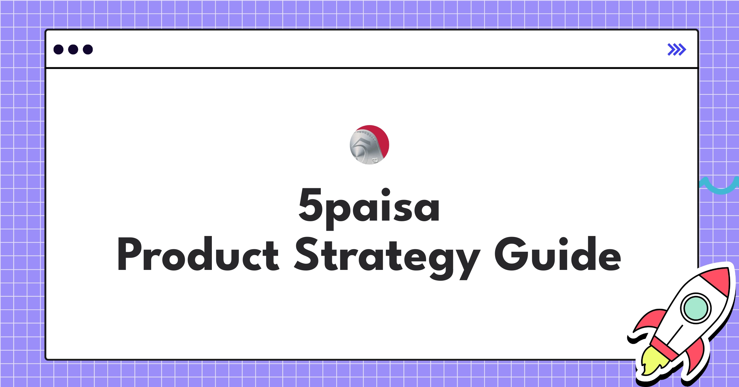 5paisa product strategy roadmap showcasing fintech expansion and AI-driven personalization for Indian market