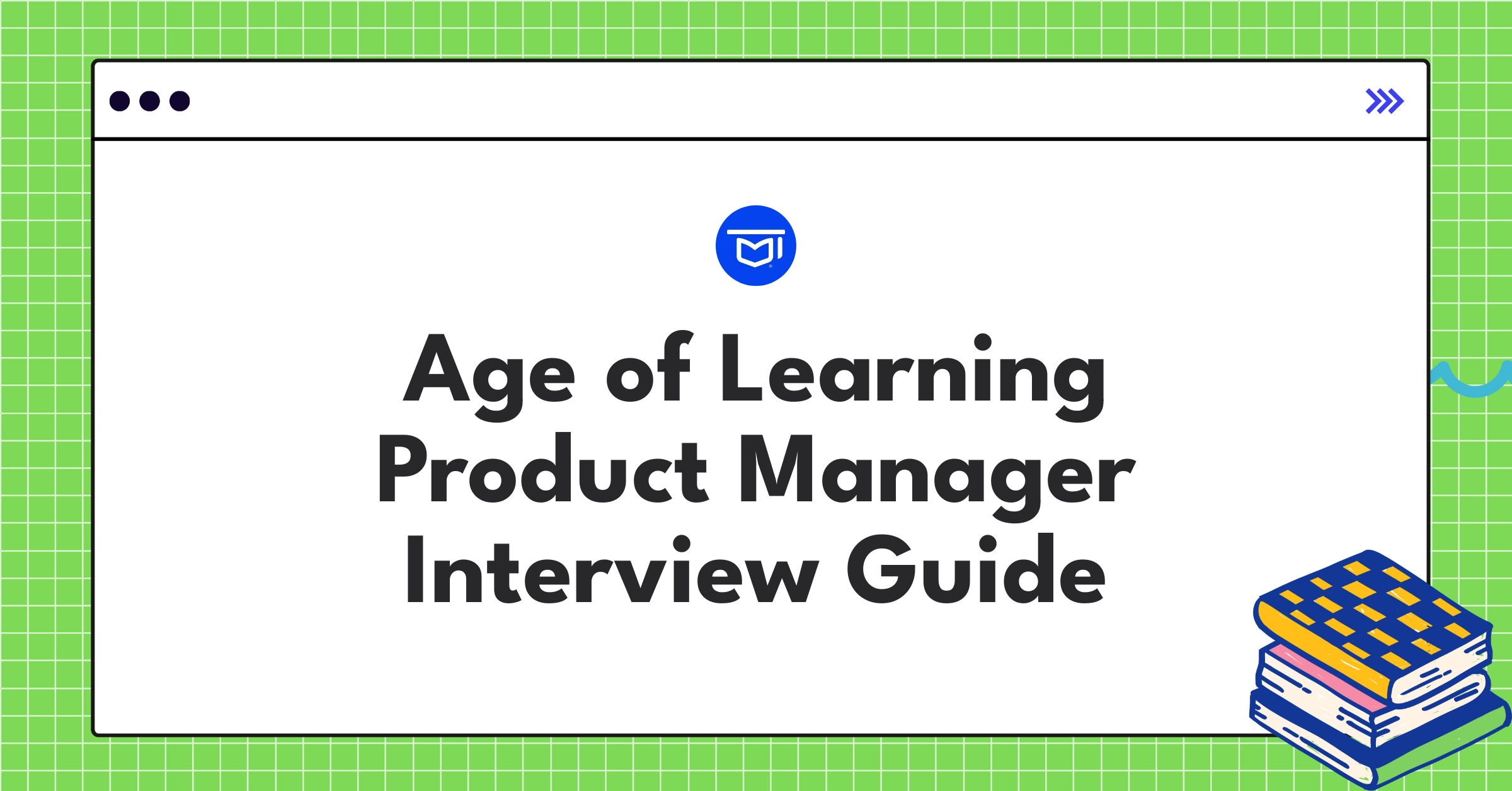 Age of Learning product manager interview guide showcasing EdTech innovation and digital learning solutions