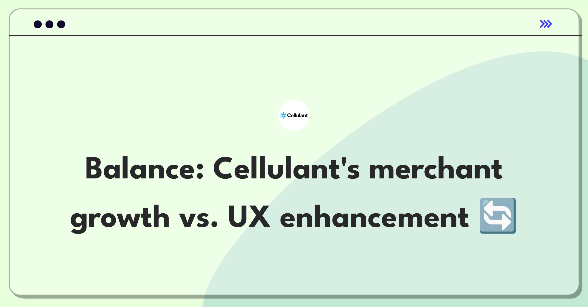 Product Management Trade-off Question: Cellulant's strategic decision between expanding merchant network and improving user experience