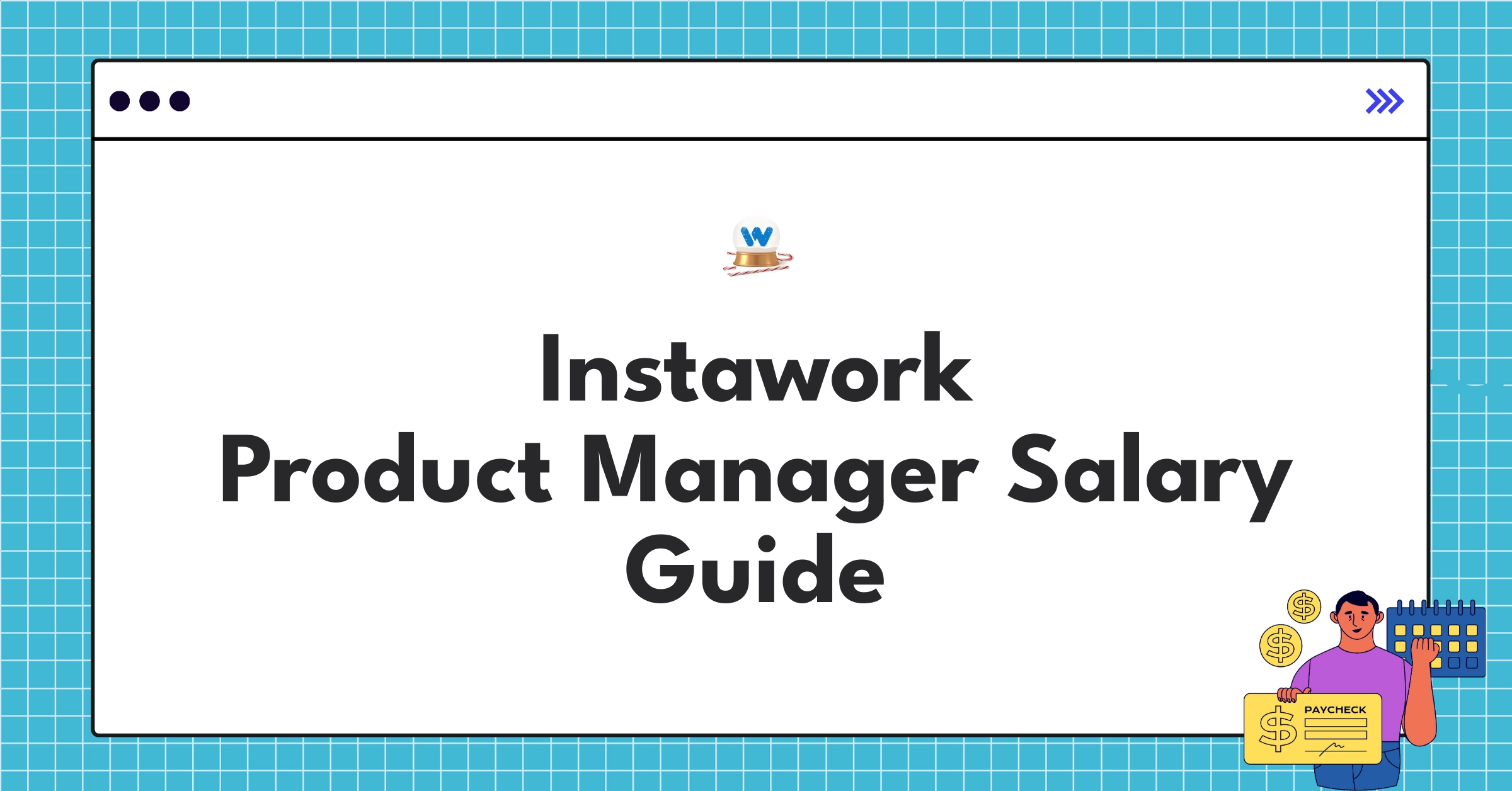 Infographic showing Instawork Product Manager salary components and comparisons for 2025 compensation guide
