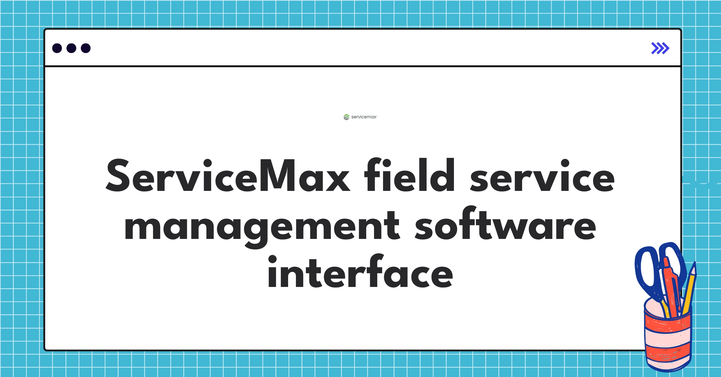 ServiceMax field service management dashboard showcasing key features and mobile integration capabilities