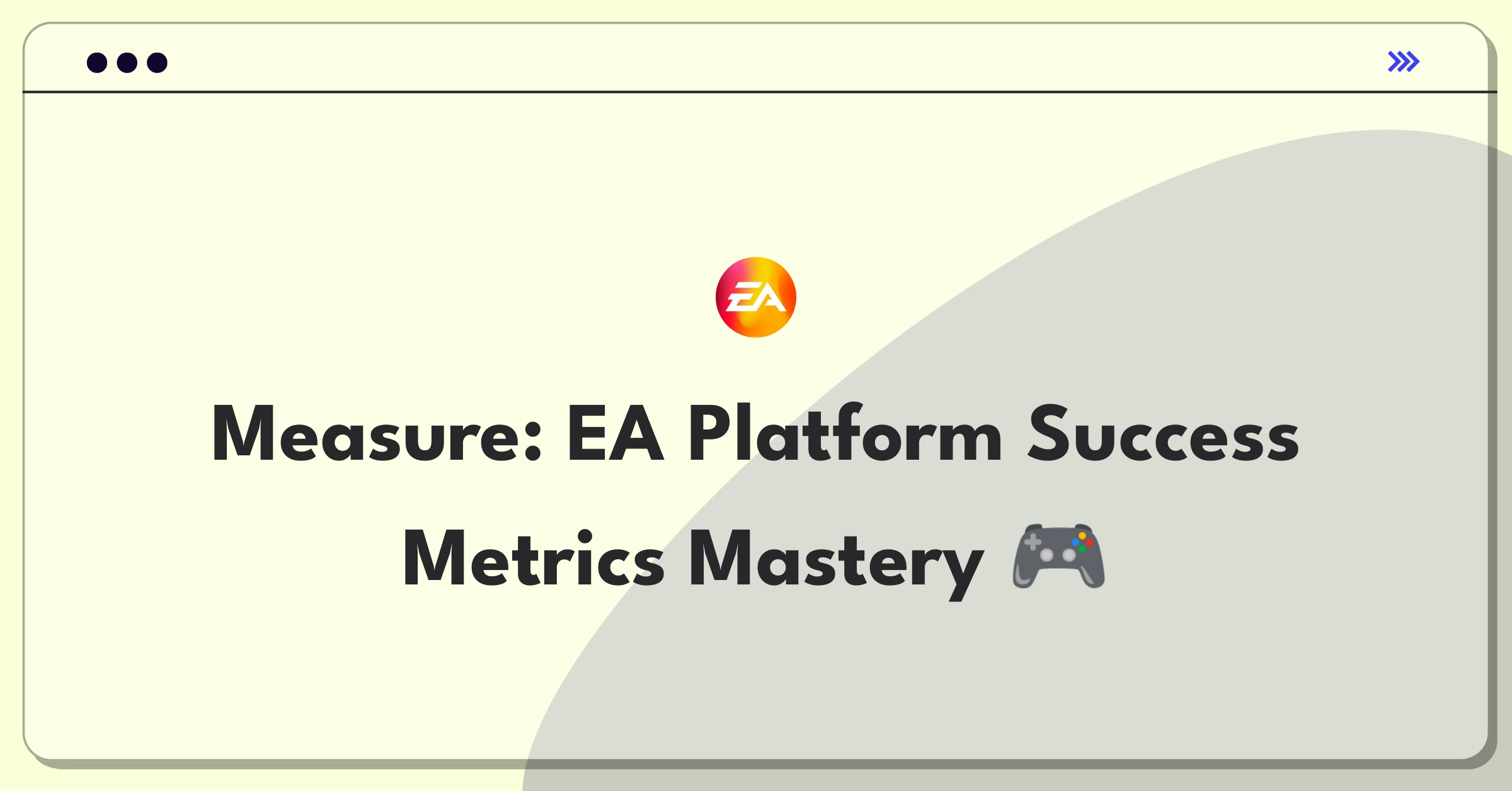 Product Management Analytics Question: Measuring success of Electronic Arts' gaming platform