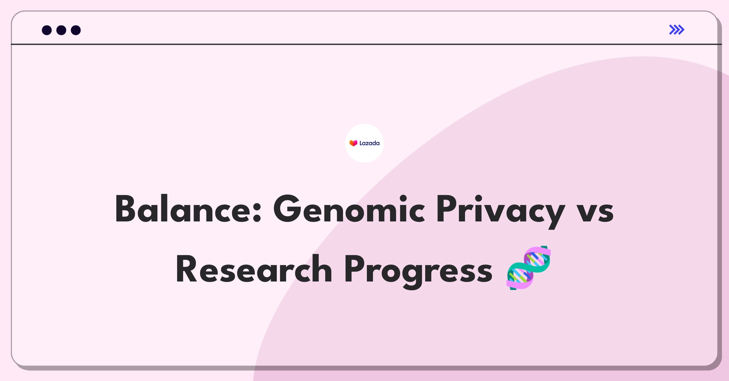 Product Management Trade-off Question: Balancing genetic data privacy with research needs in genomics