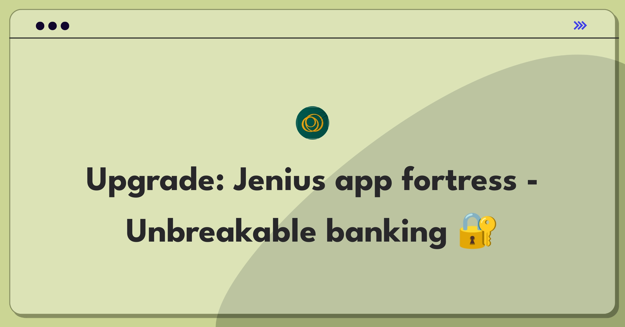 Product Management Improvement Question: Enhancing mobile banking app security for Jenius
