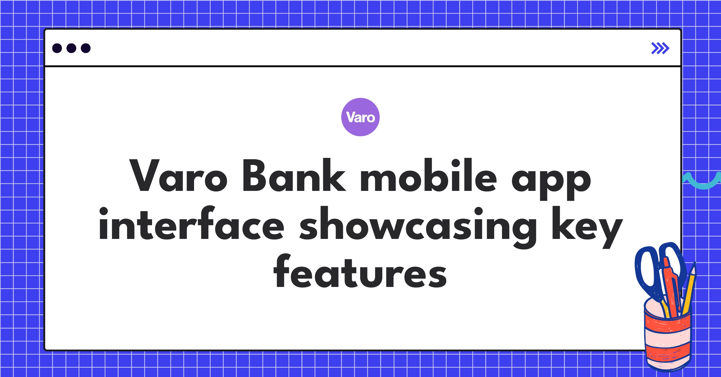 Varo Bank Digital Banking Teardown Strategy & UX Analysis NextSprints