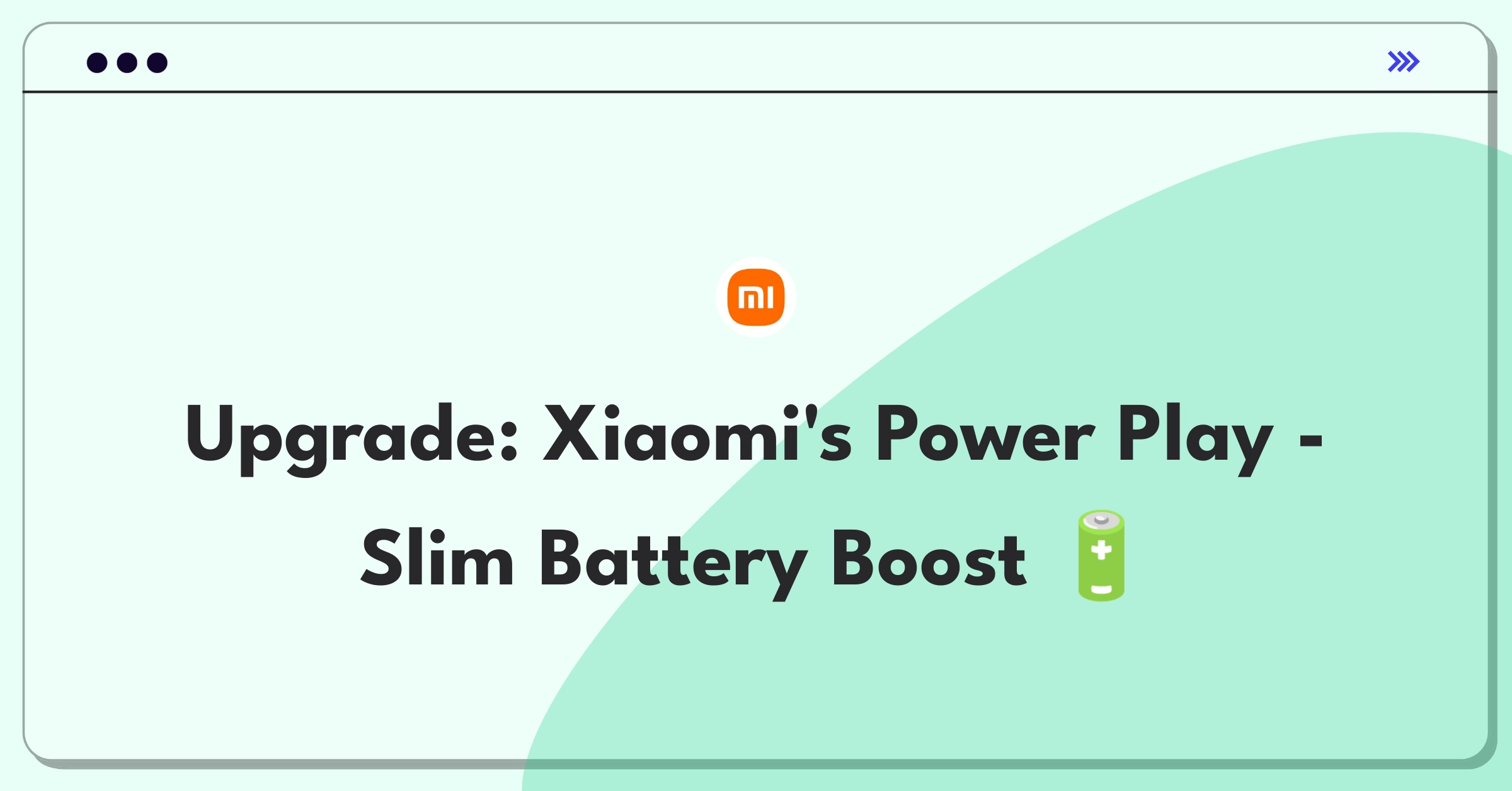 Product Management Improvement Question: Enhancing smartphone battery life without increasing device thickness