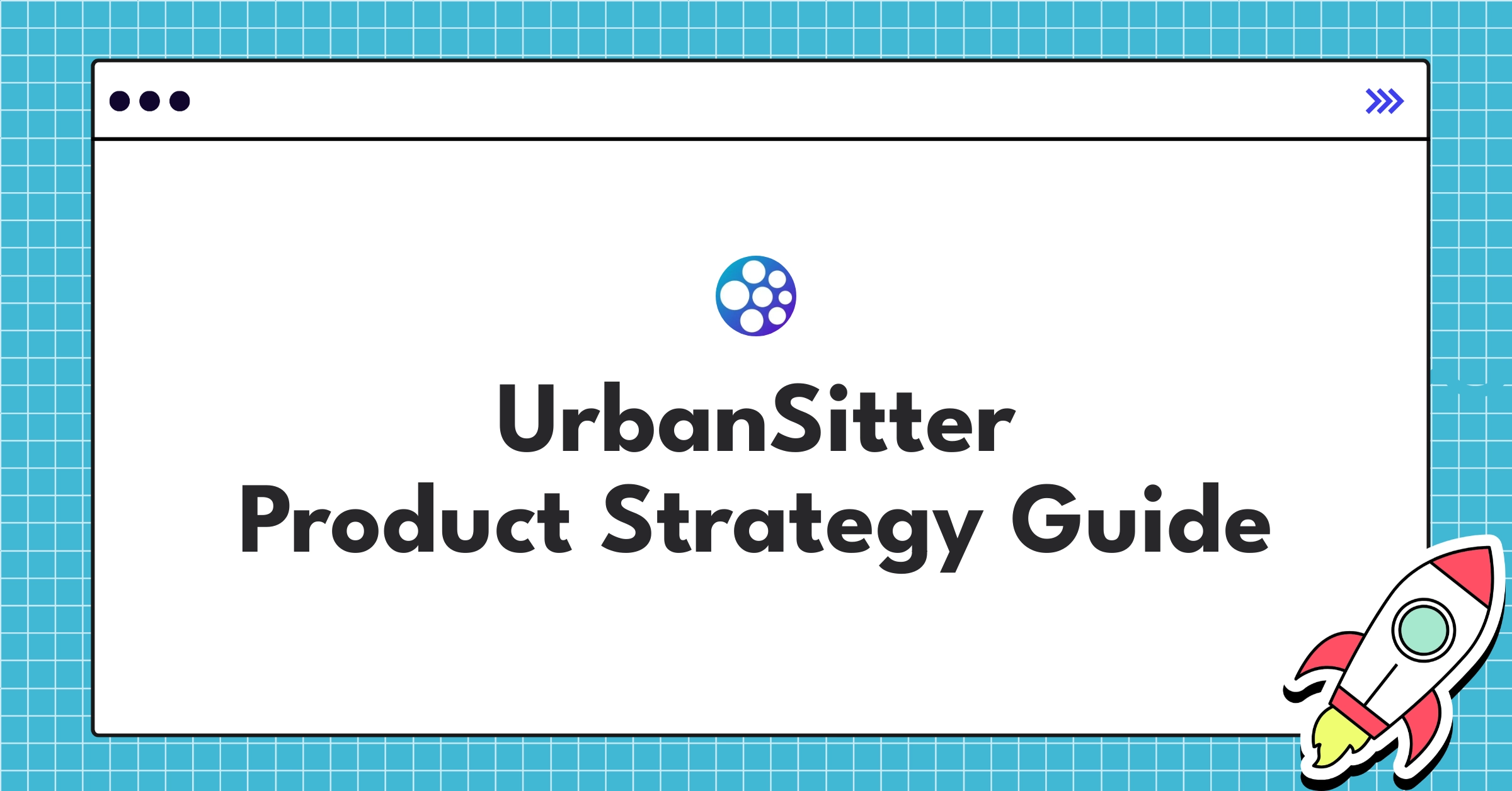 UrbanSitter product strategy roadmap showcasing family services expansion and AI-driven matching
