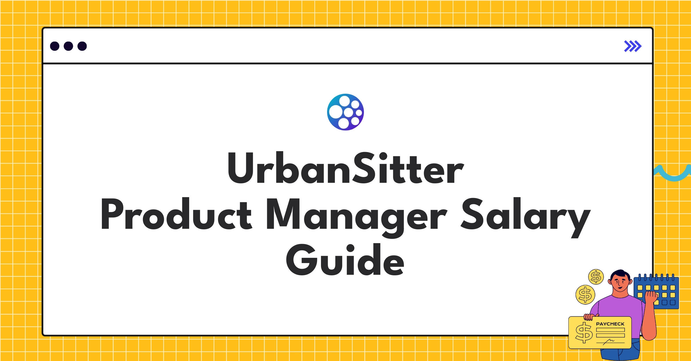 Infographic showing UrbanSitter Product Manager salary components and levels for 2025 compensation guide