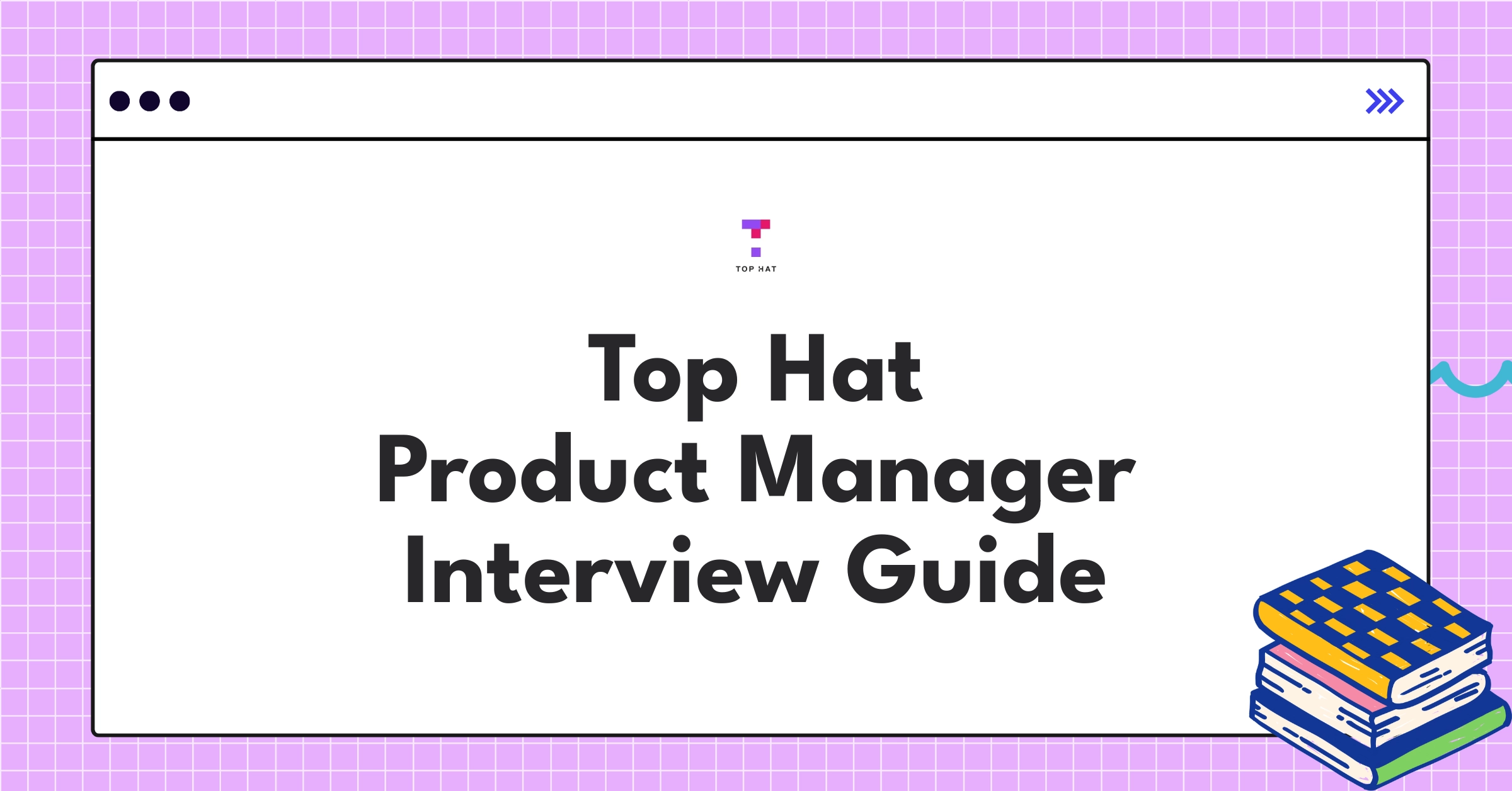 Top Hat Product Manager interview guide infographic showcasing edtech innovation and student engagement strategies
