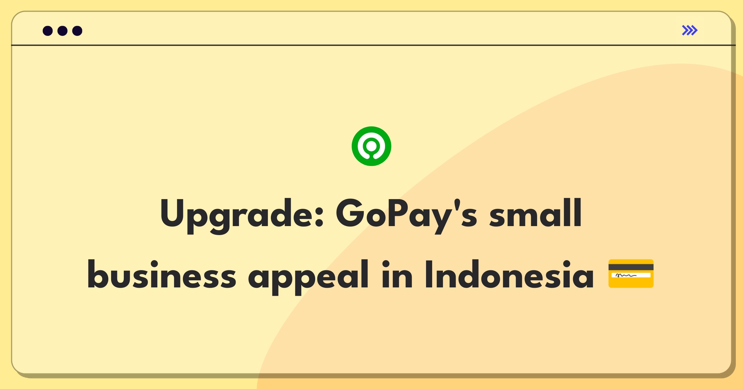 Product Management Improvement Question: Enhancing GoPay adoption among Indonesian small businesses