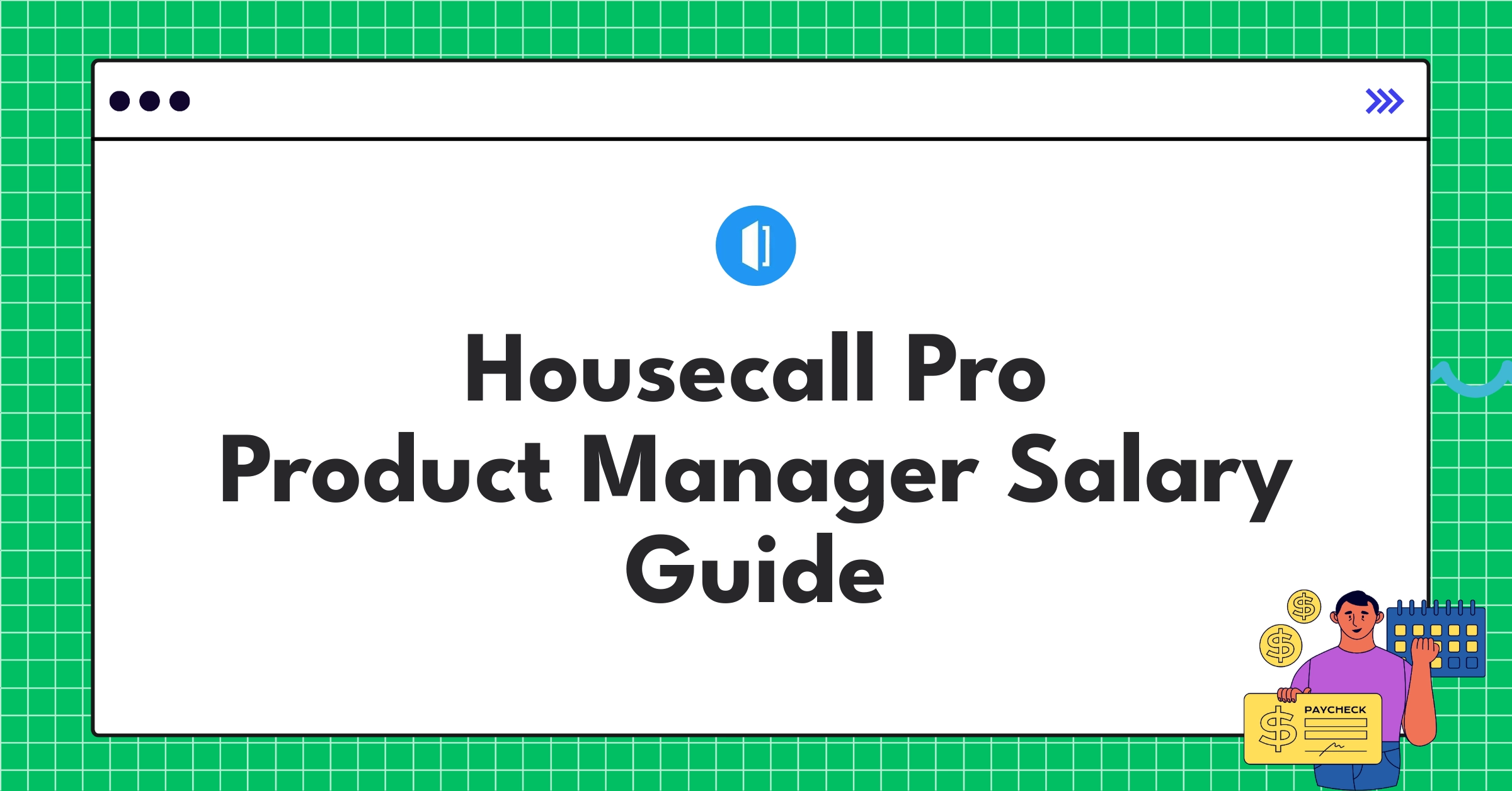Infographic showing Housecall Pro Product Manager salary ranges and compensation factors for 2025