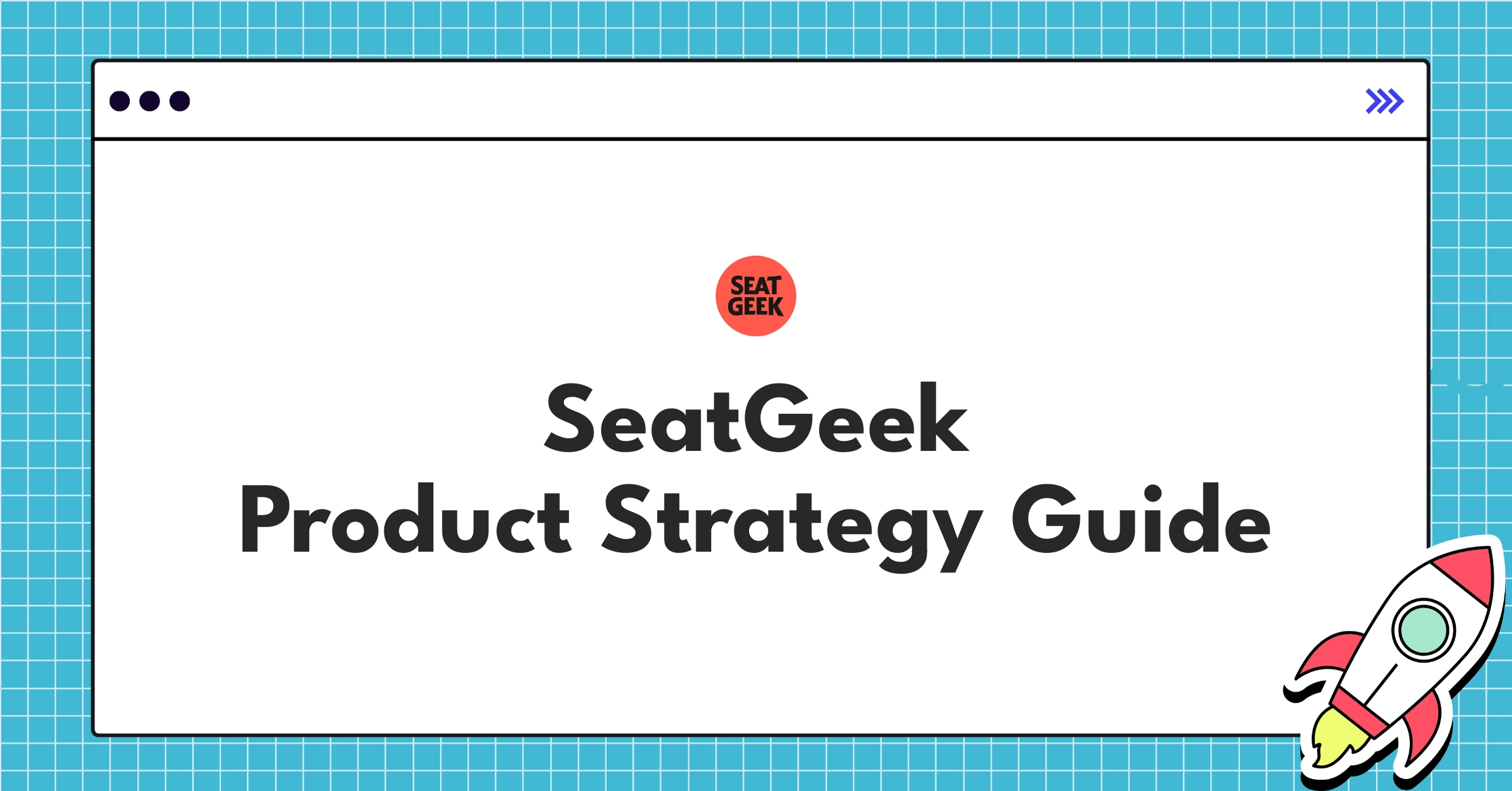 SeatGeek's strategic roadmap for revolutionizing the ticketing industry and live entertainment experience