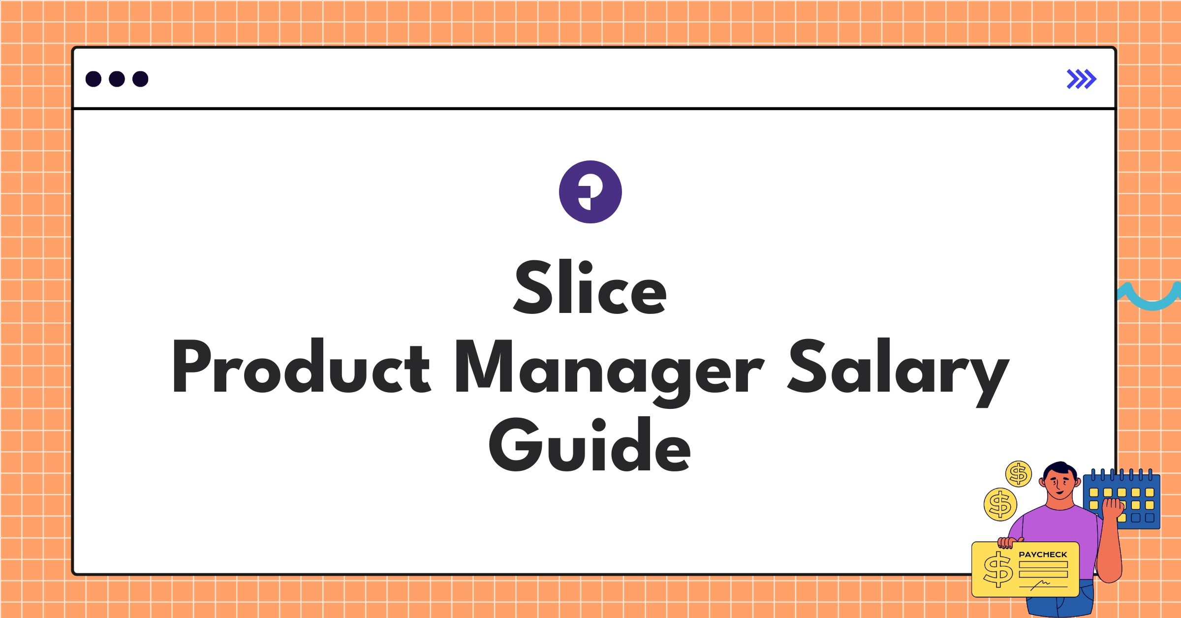 Slice Product Manager salary structure and benefits chart for 2025 compensation guide