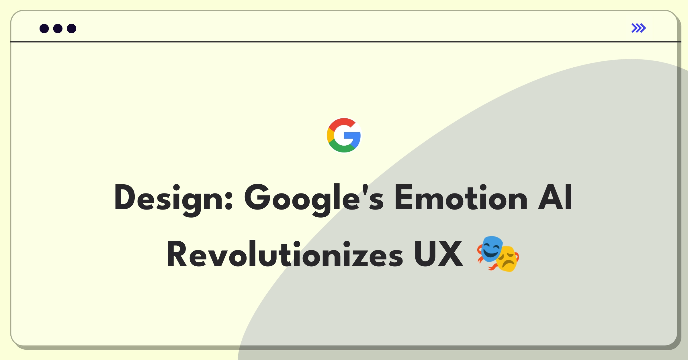 Product Management Design Question: Google emotion detection technology applications and product design