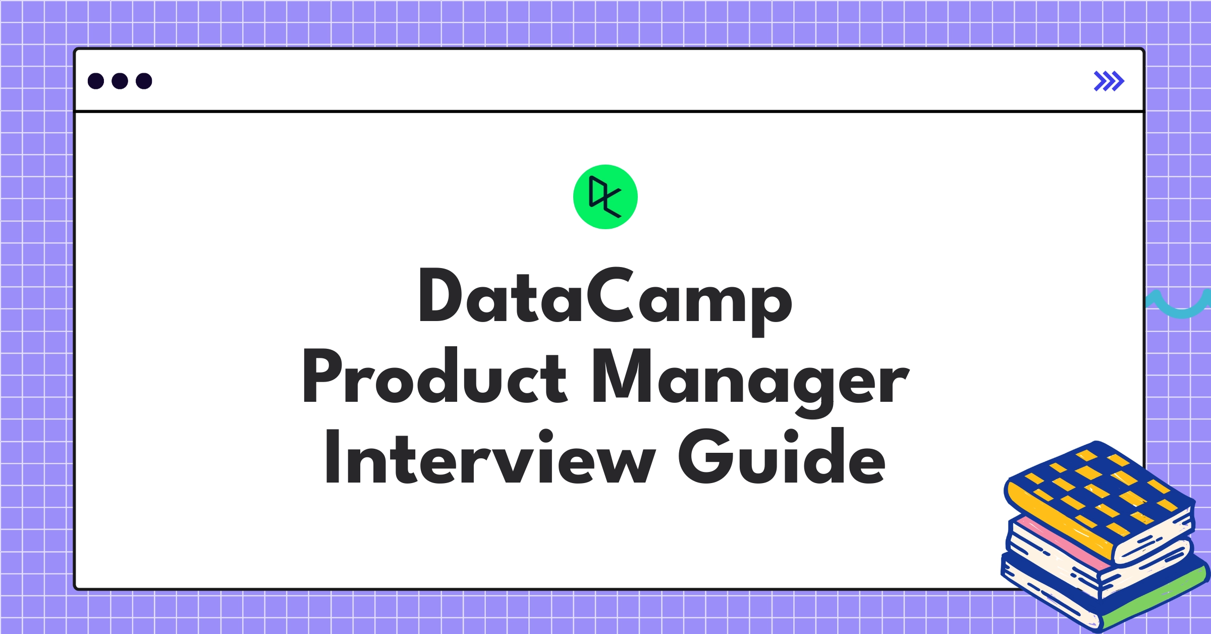 DataCamp Product Management Interview Guide | 2025 Insights - NextSprints