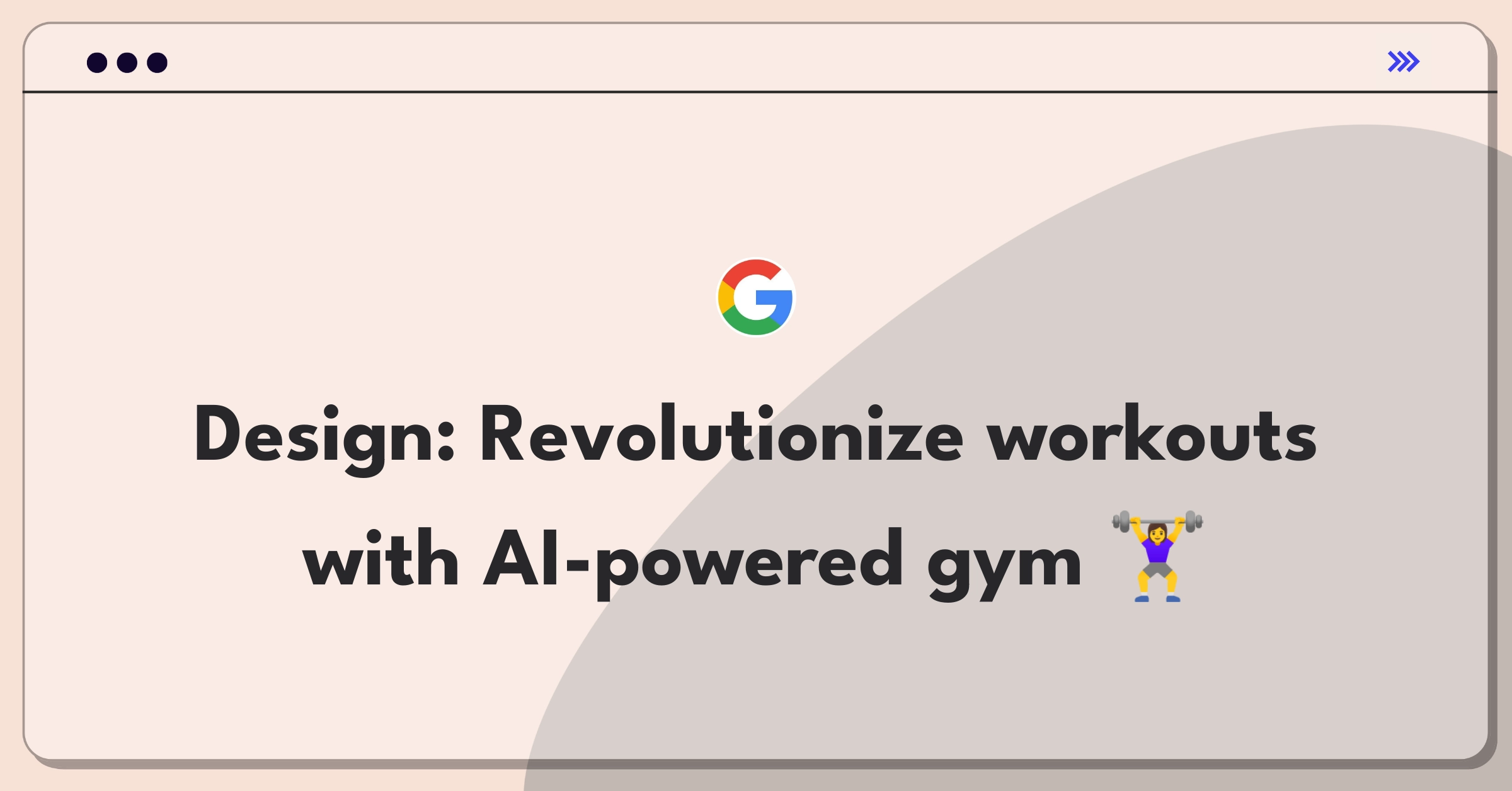 Product Management Design Question: Innovative high-tech gym concept with AI coaching and smart equipment