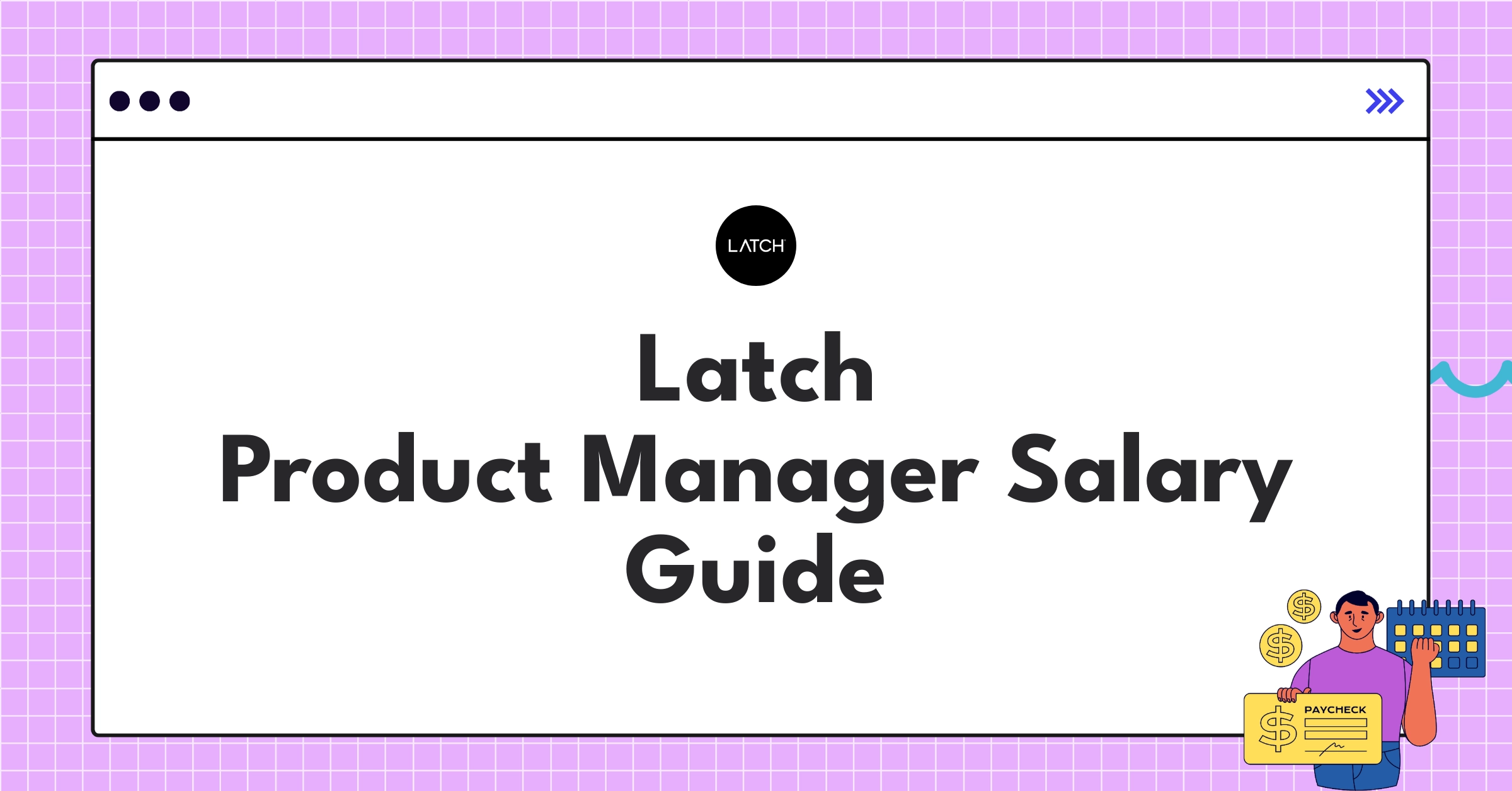 Latch Product Manager salary guide infographic showing compensation structure and benefits