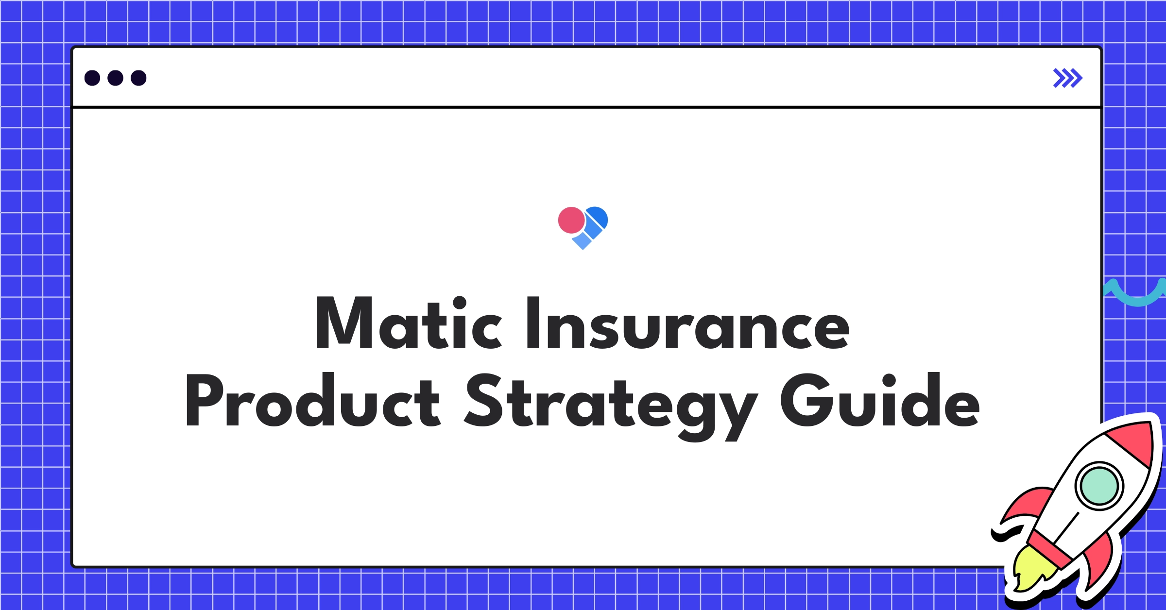 Matic Insurance product strategy roadmap showcasing platform expansion and data-driven personalization