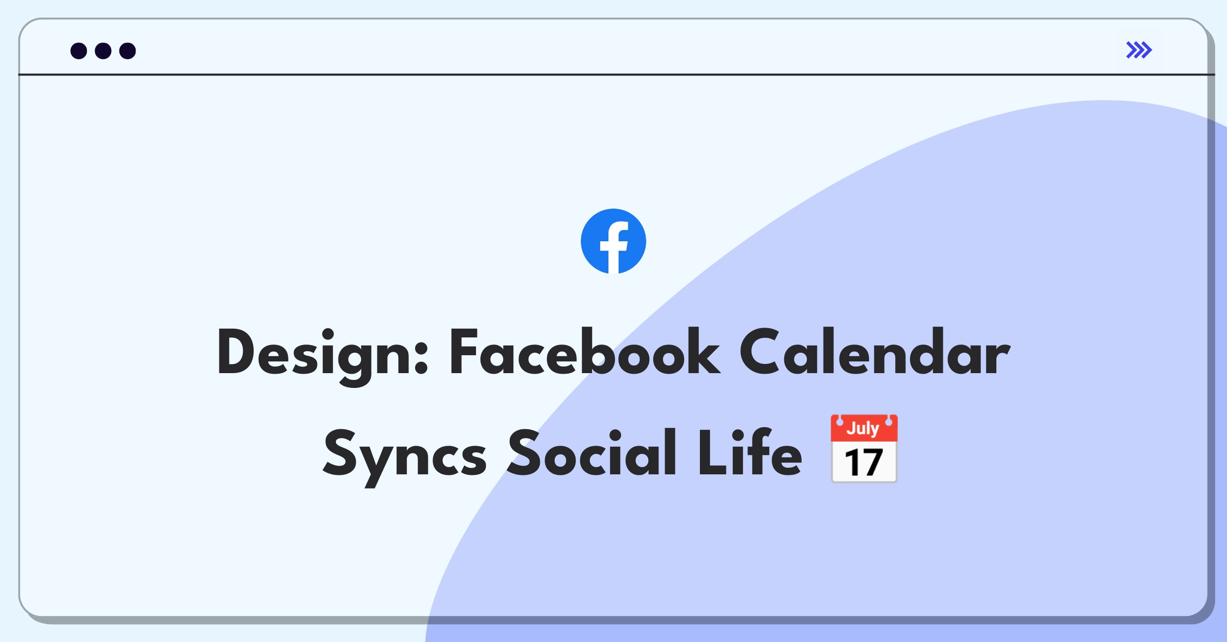 Product Management Design Question: Facebook calendar integration for improved social coordination