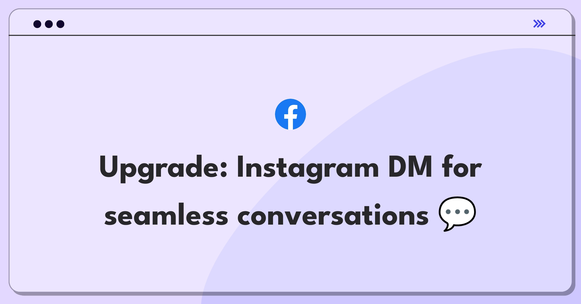 Product Management Improvement Question: Enhancing Instagram Direct Messaging features and user experience