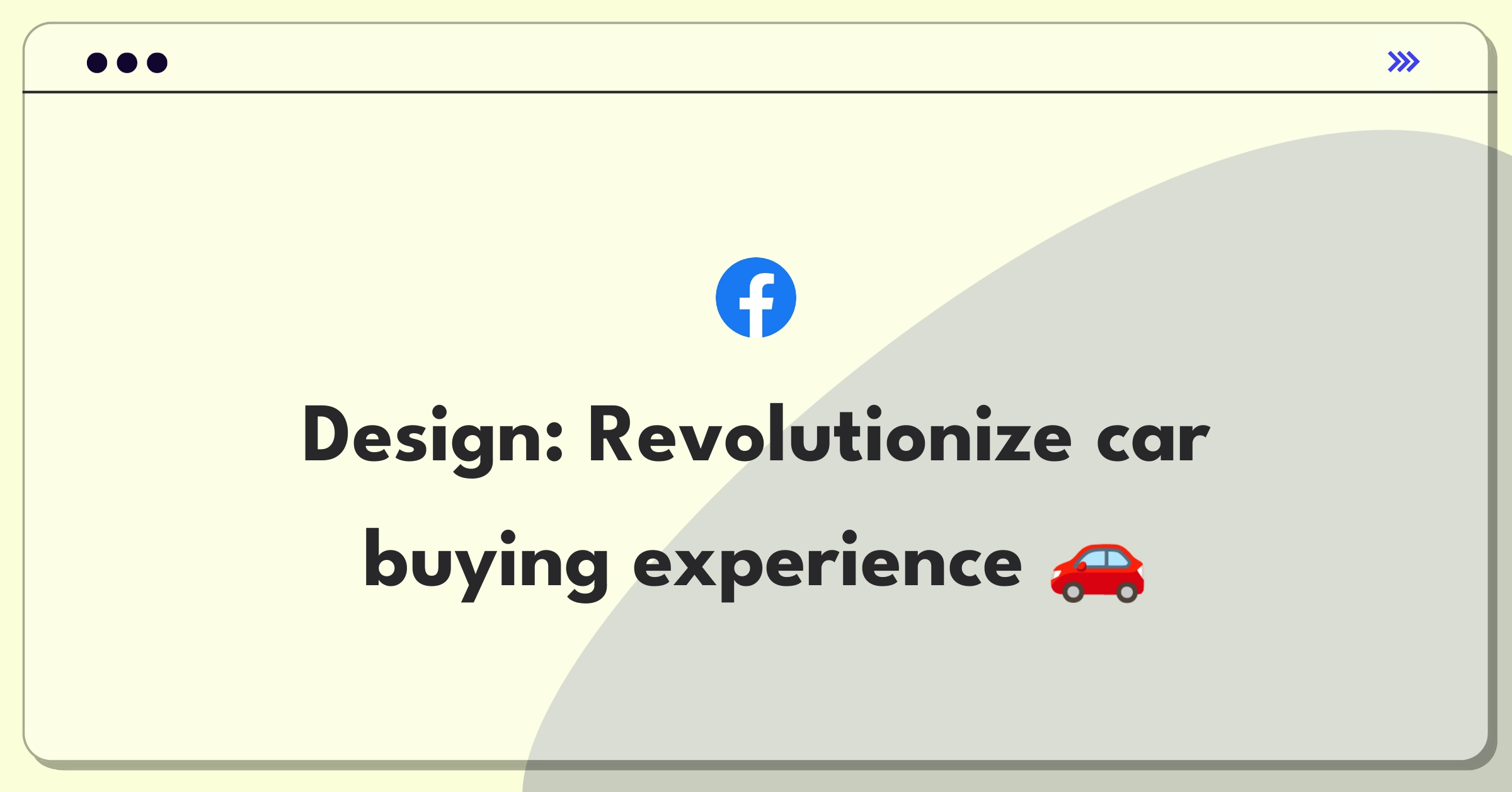 Product Management Design Question: Create a digital platform to simplify the car buying process