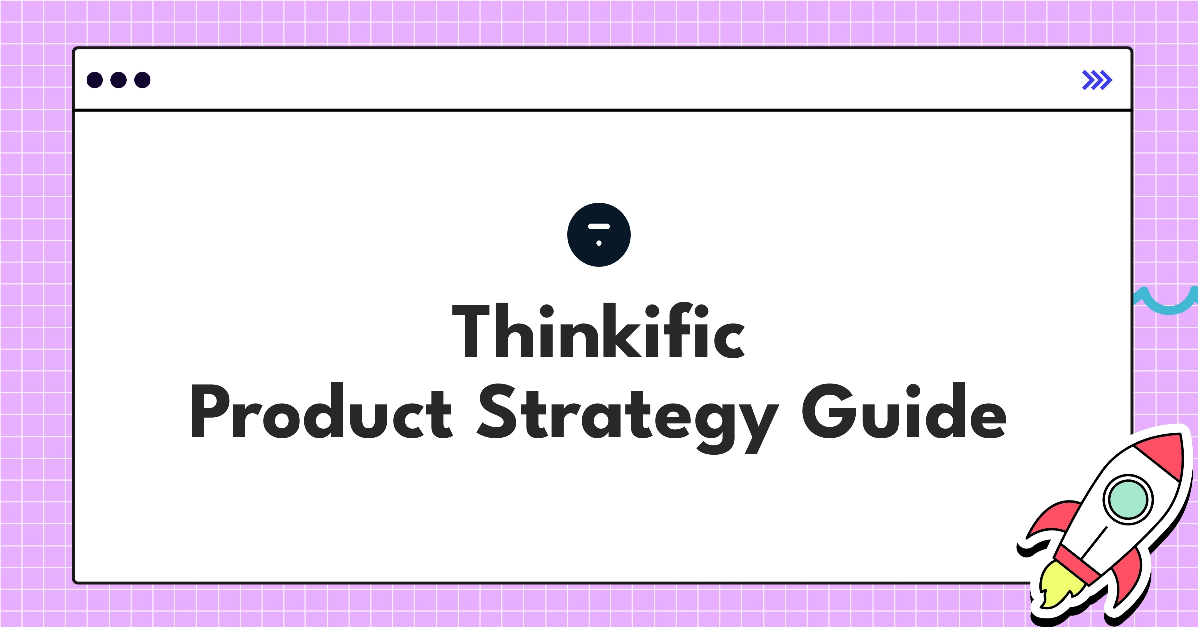 Thinkific product strategy roadmap showcasing vertical integration and AI-powered personalization for online education