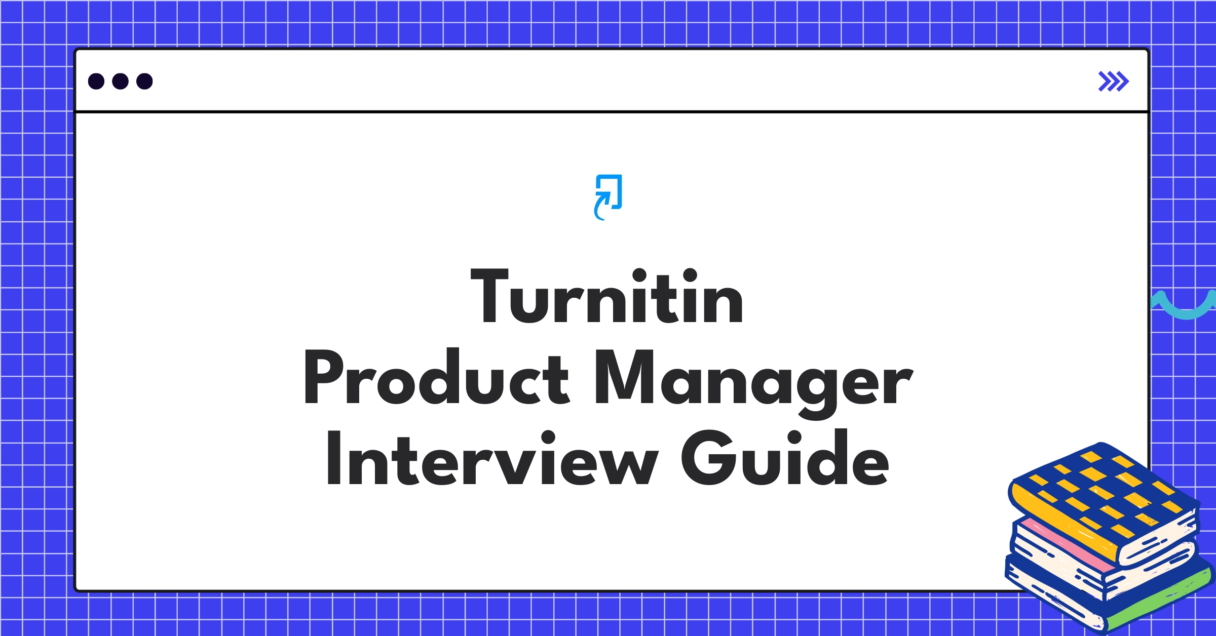 Turnitin product manager interview guide showcasing edtech innovation and academic integrity focus