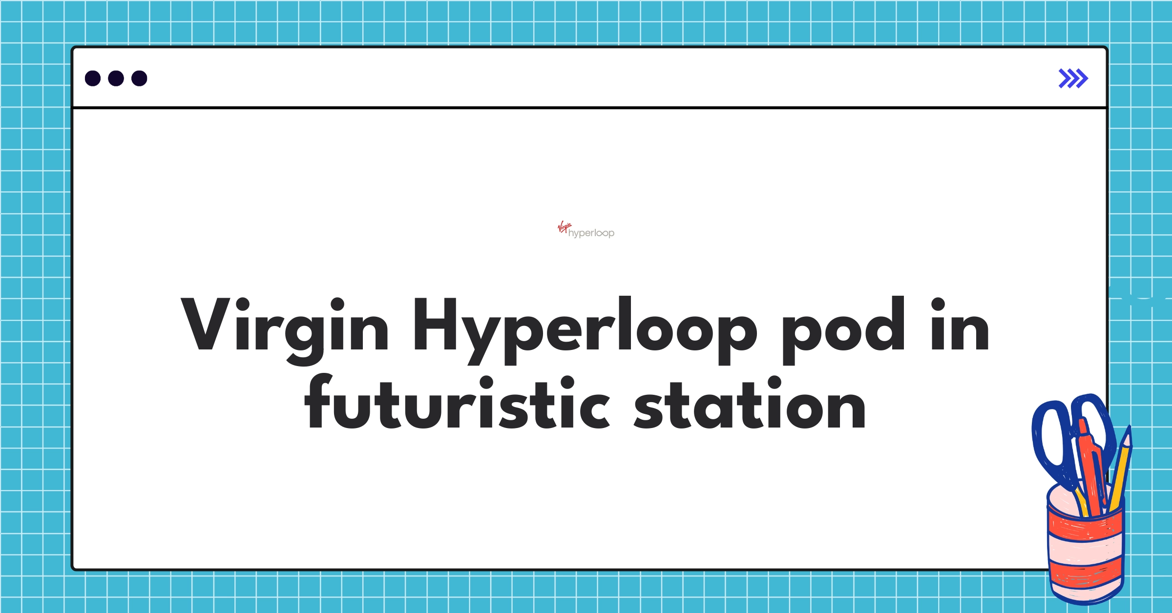 Virgin Hyperloop transportation pod showcasing revolutionary high-speed travel technology in a sleek, modern station
