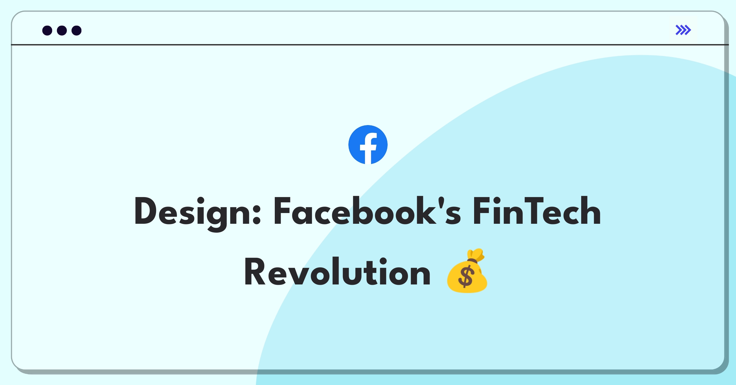 Product Management Design Question: Facebook financial services product concept with social integration