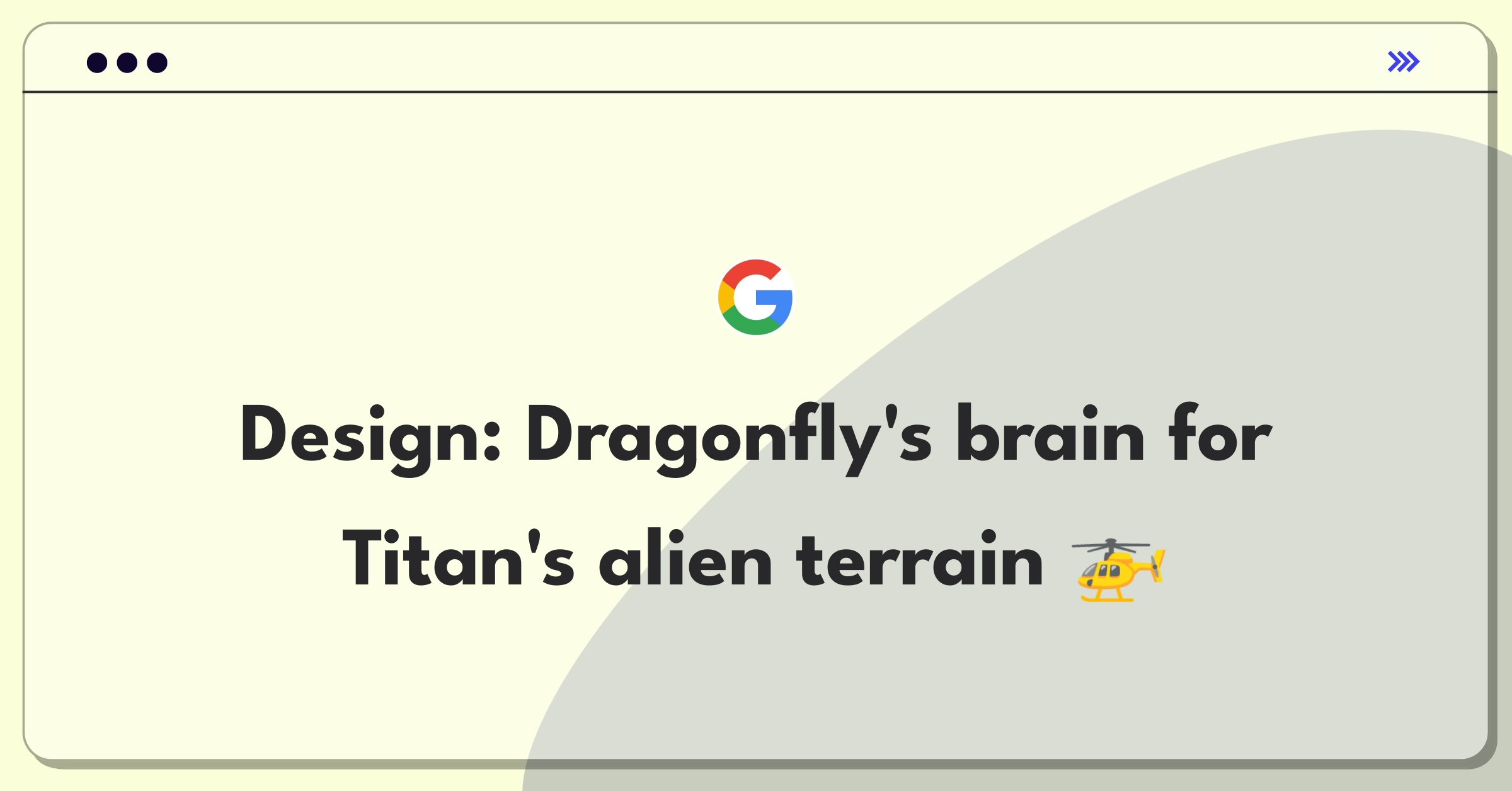 Product Management Technical Design Question: NASA Dragonfly Mission software architecture for exploring Titan