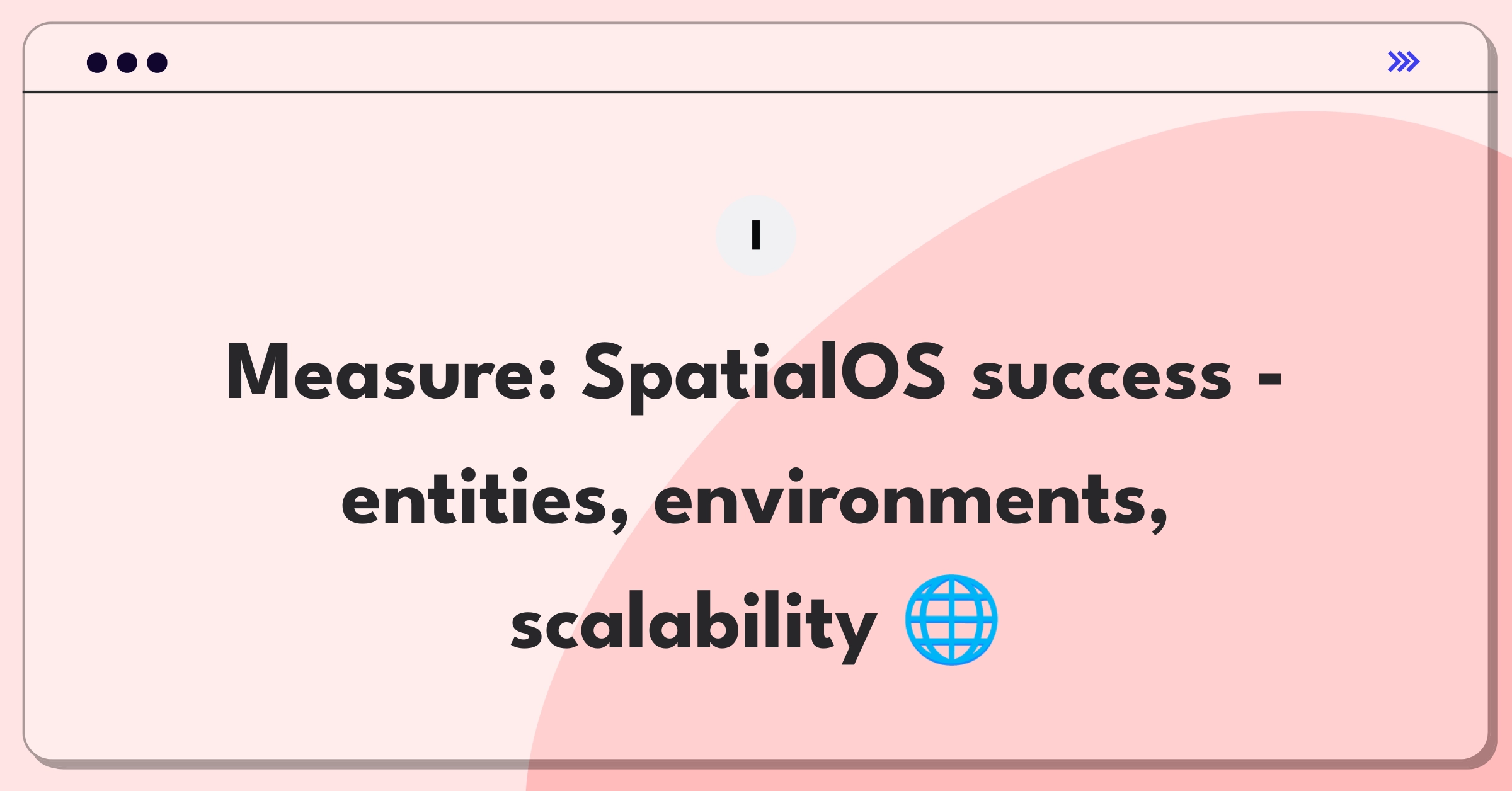 Product Management Analytics Question: Measuring success of Improbable's SpatialOS platform with key metrics and stakeholders