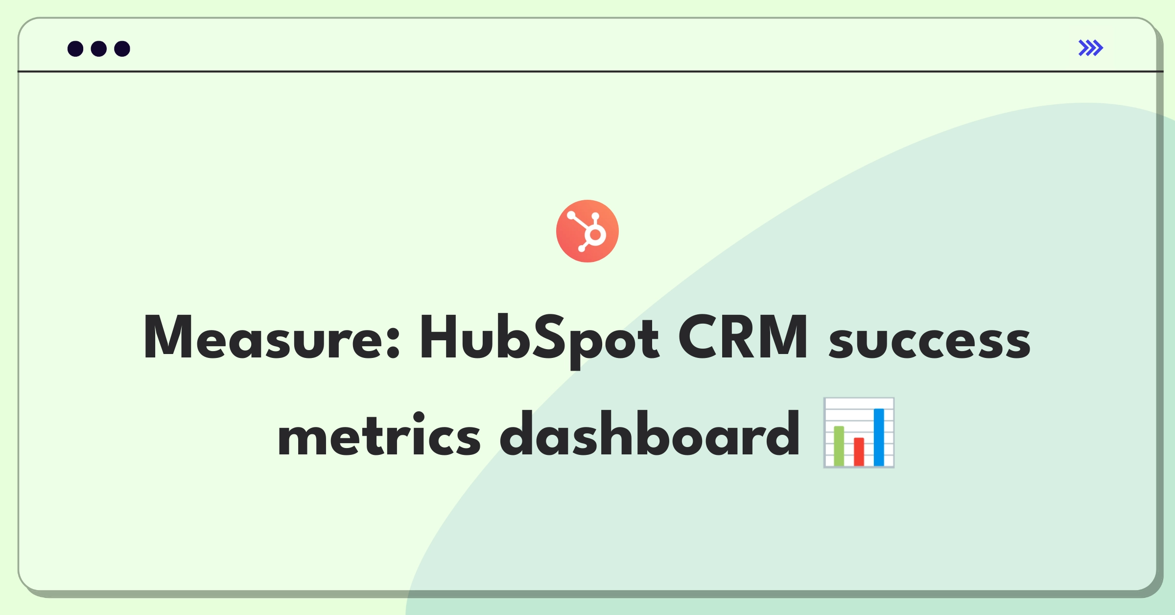 Product Management Analytics Question: HubSpot CRM platform success measurement strategies and key performance indicators