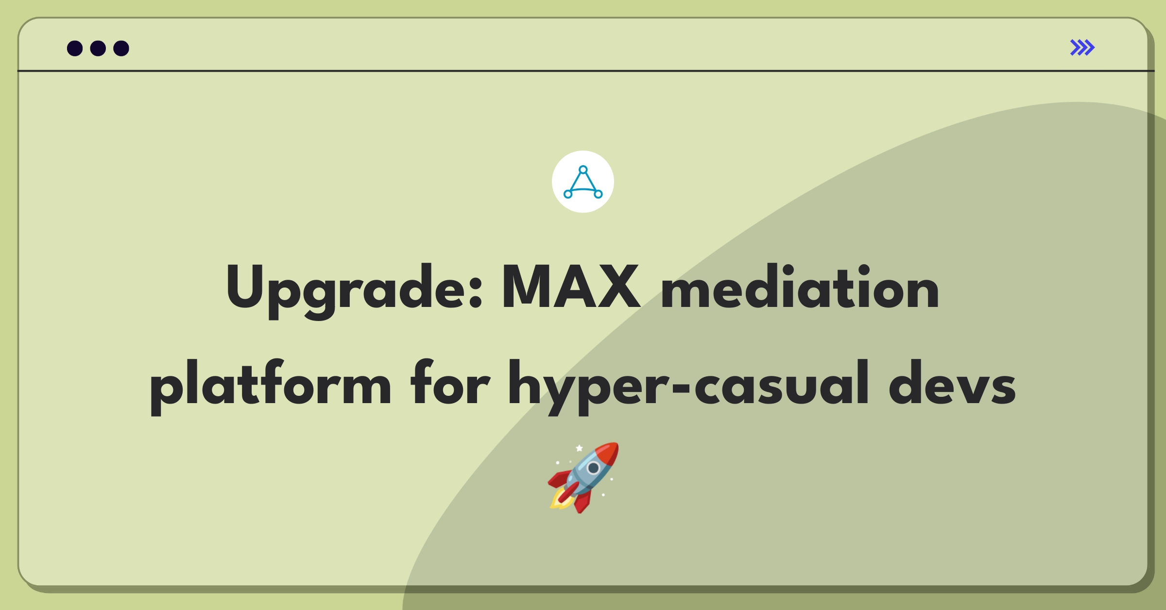 Product Management Improvement Question: Enhancing user engagement for AppLovin's MAX mediation platform in mobile gaming