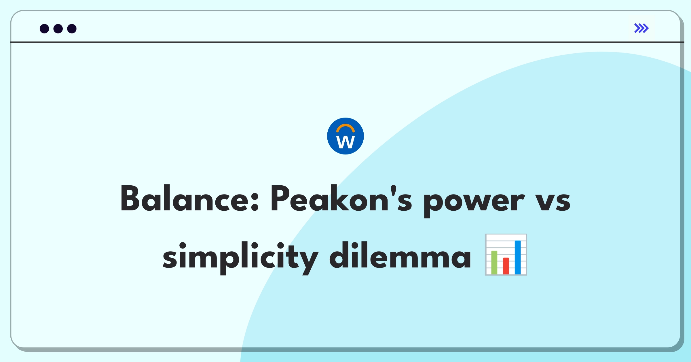 Product Management Trade-off Question: Peakon analytics features versus interface simplification for user adoption