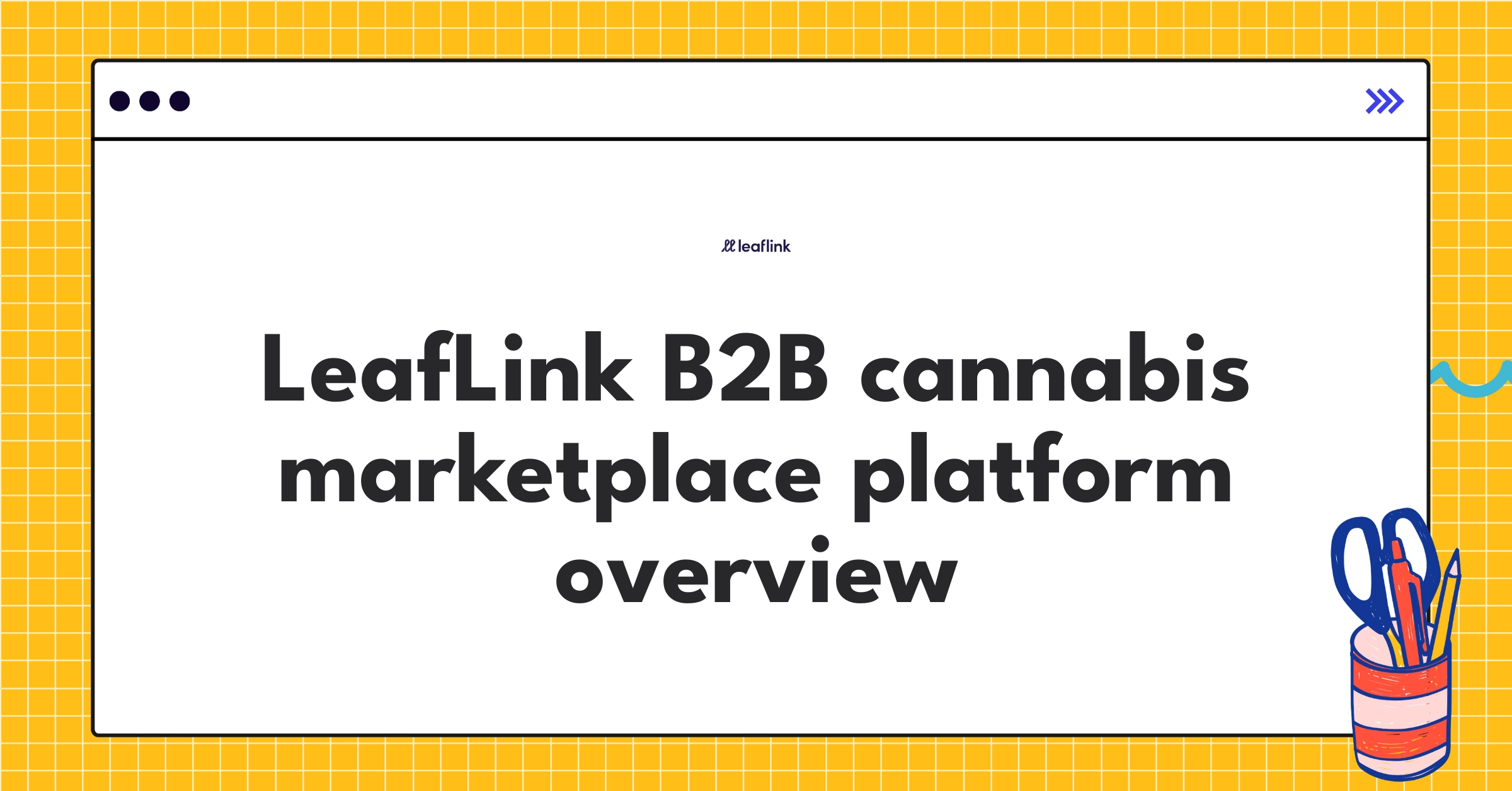 LeafLink's B2B cannabis marketplace interface showcasing wholesale ordering and inventory management features