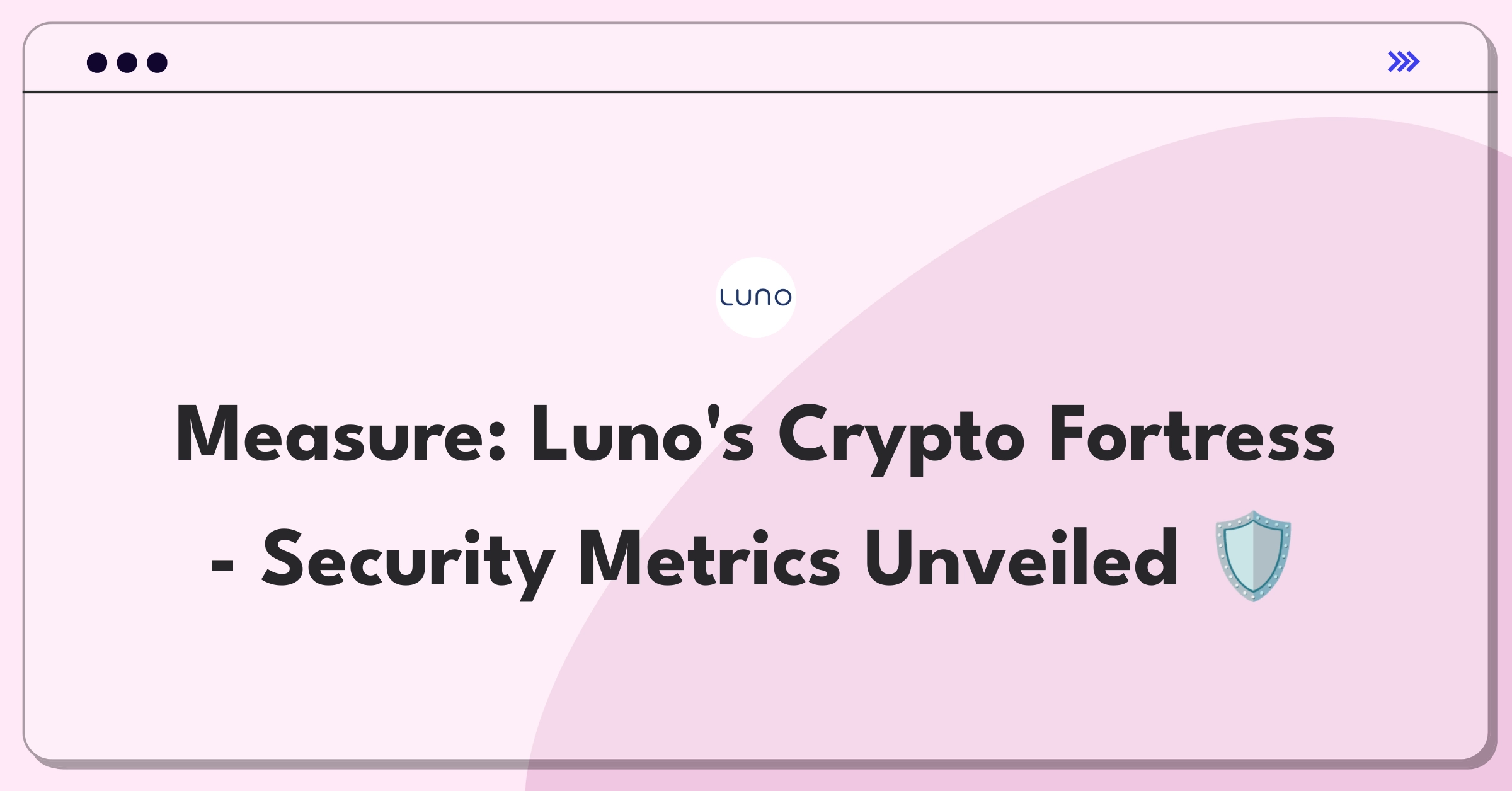 Product Management Analytics Question: Evaluating cryptocurrency wallet security metrics for Luno