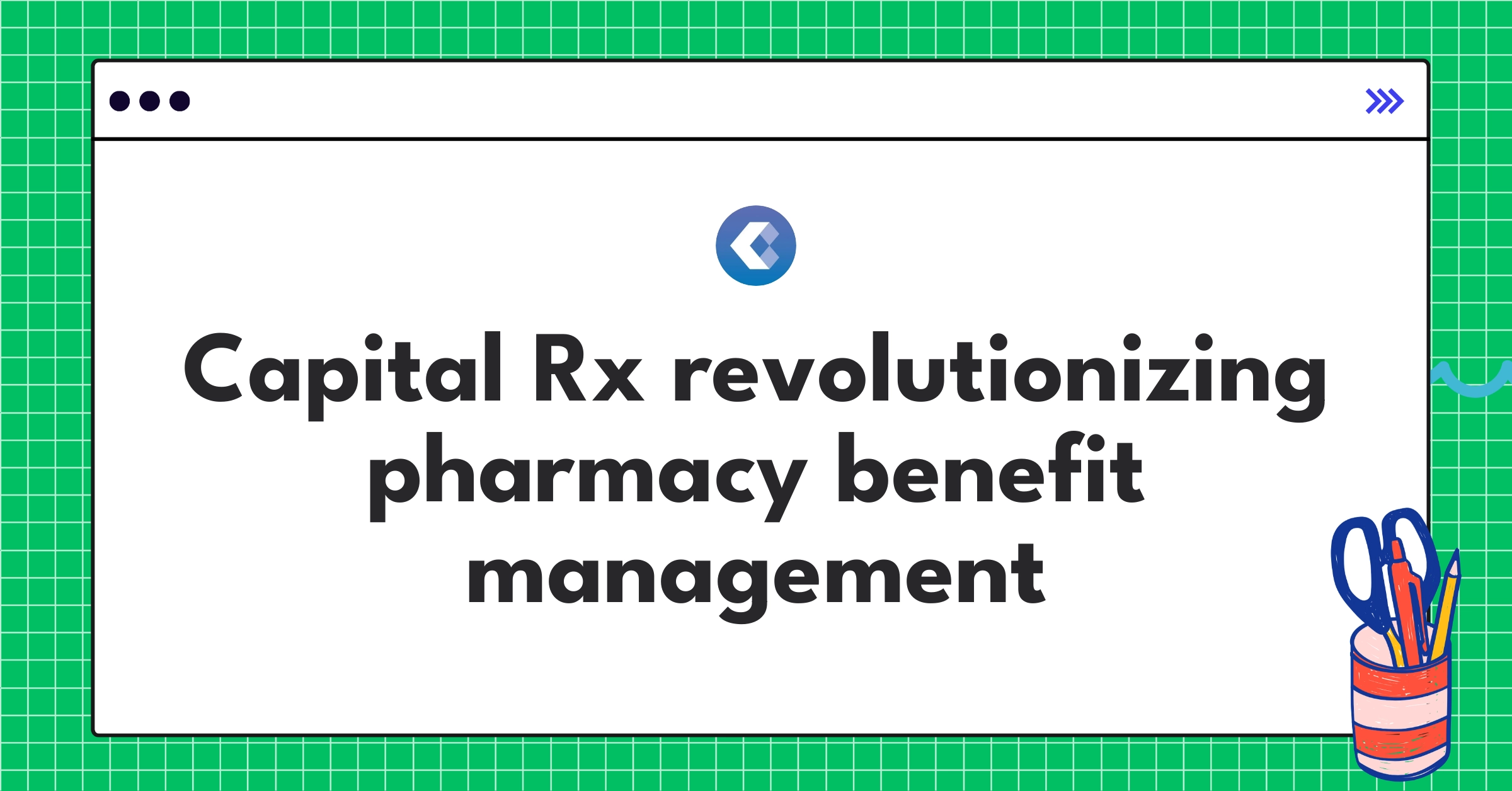 Capital Rx's innovative PBM model featuring transparent pricing and JUDI platform