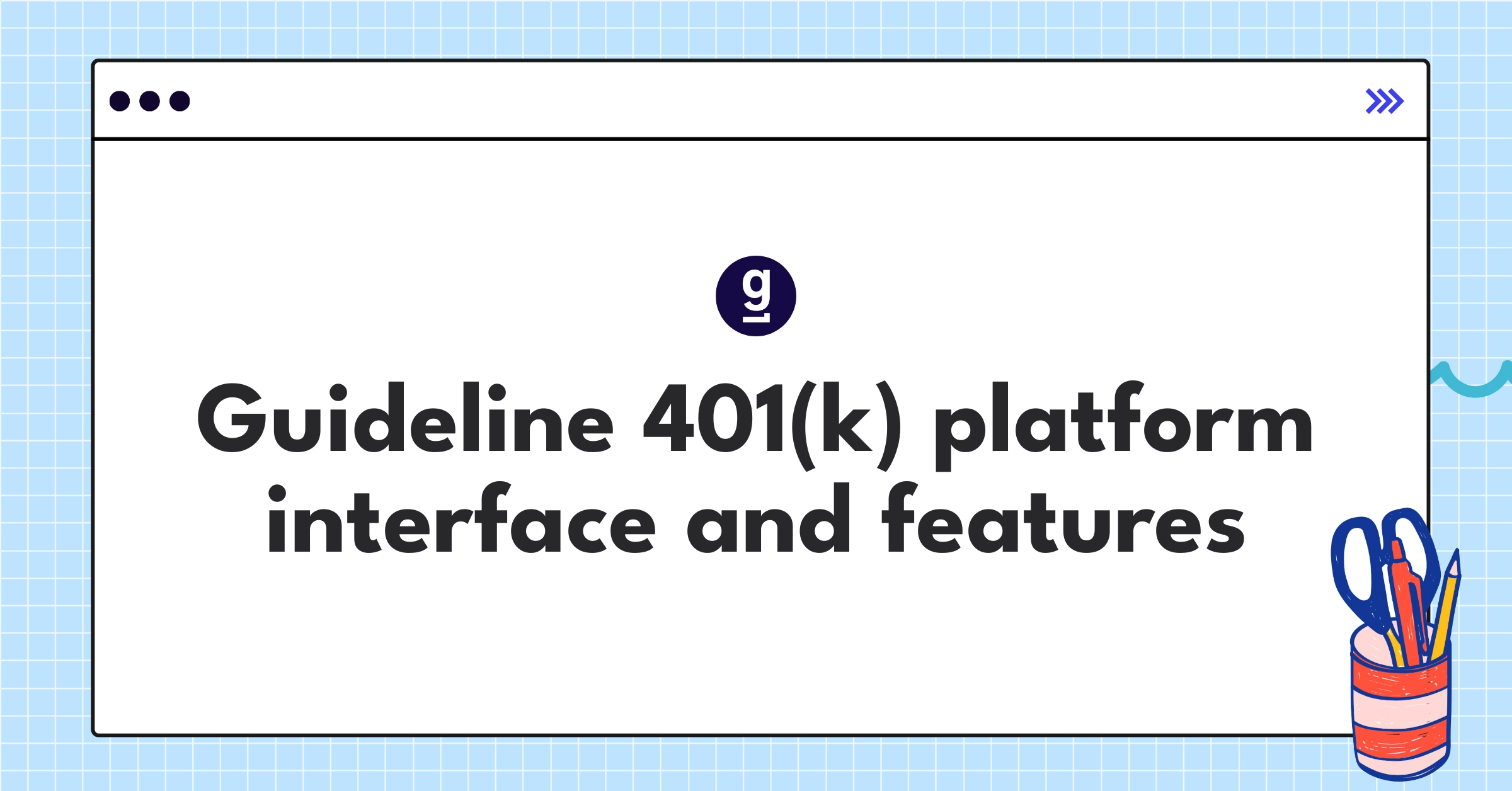 Guideline's 401(k) platform showcasing user-friendly interface, transparent fee structure, and financial wellness tools