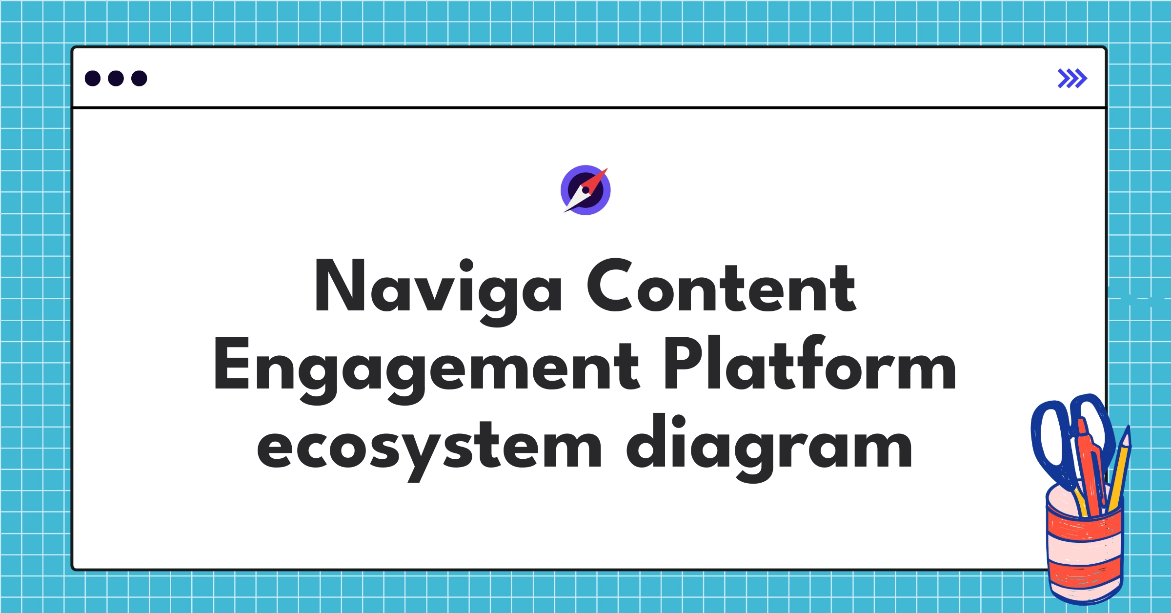 Naviga Content Engagement Platform workflow showing content creation, distribution, and monetization integration