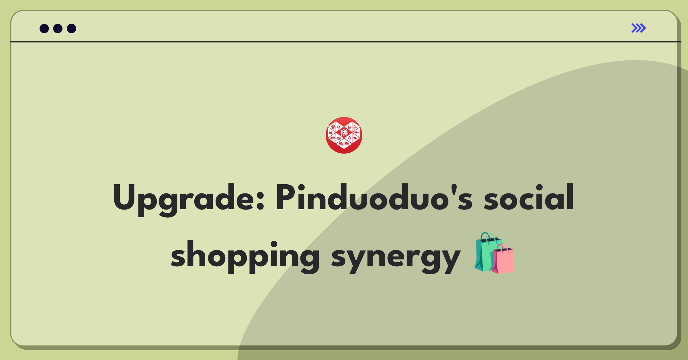 Product Management Improvement Question: Enhancing Pinduoduo's group-buying feature for increased user engagement