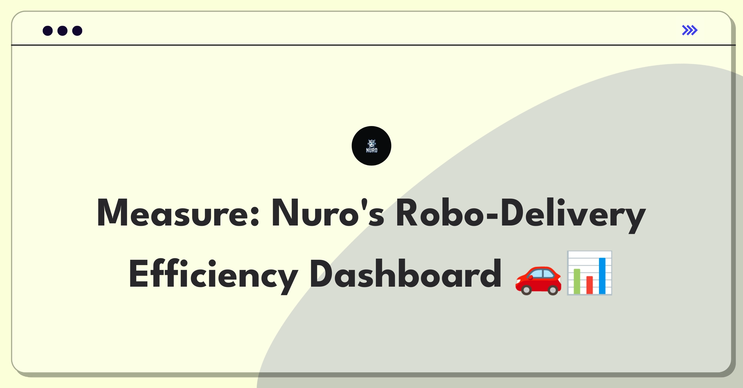 Product Management Analytics Question: Evaluating autonomous vehicle delivery metrics for Nuro