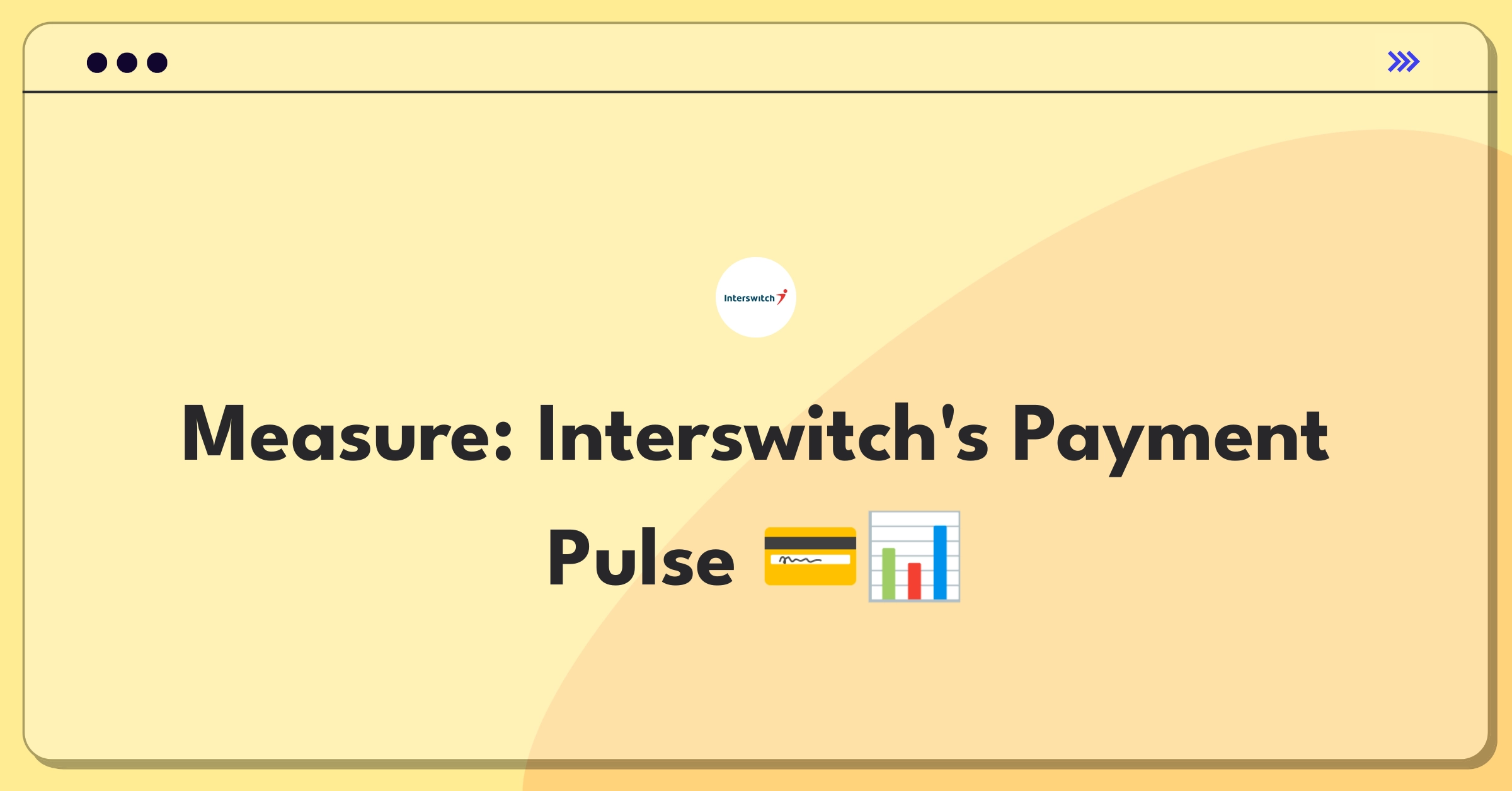 Product Management Analytics Question: Measuring success of Interswitch's payment processing service