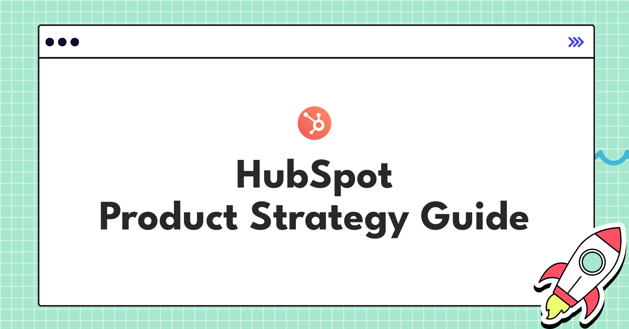 HubSpot Product Strategy Guide CRM Platform Evolution NextSprints