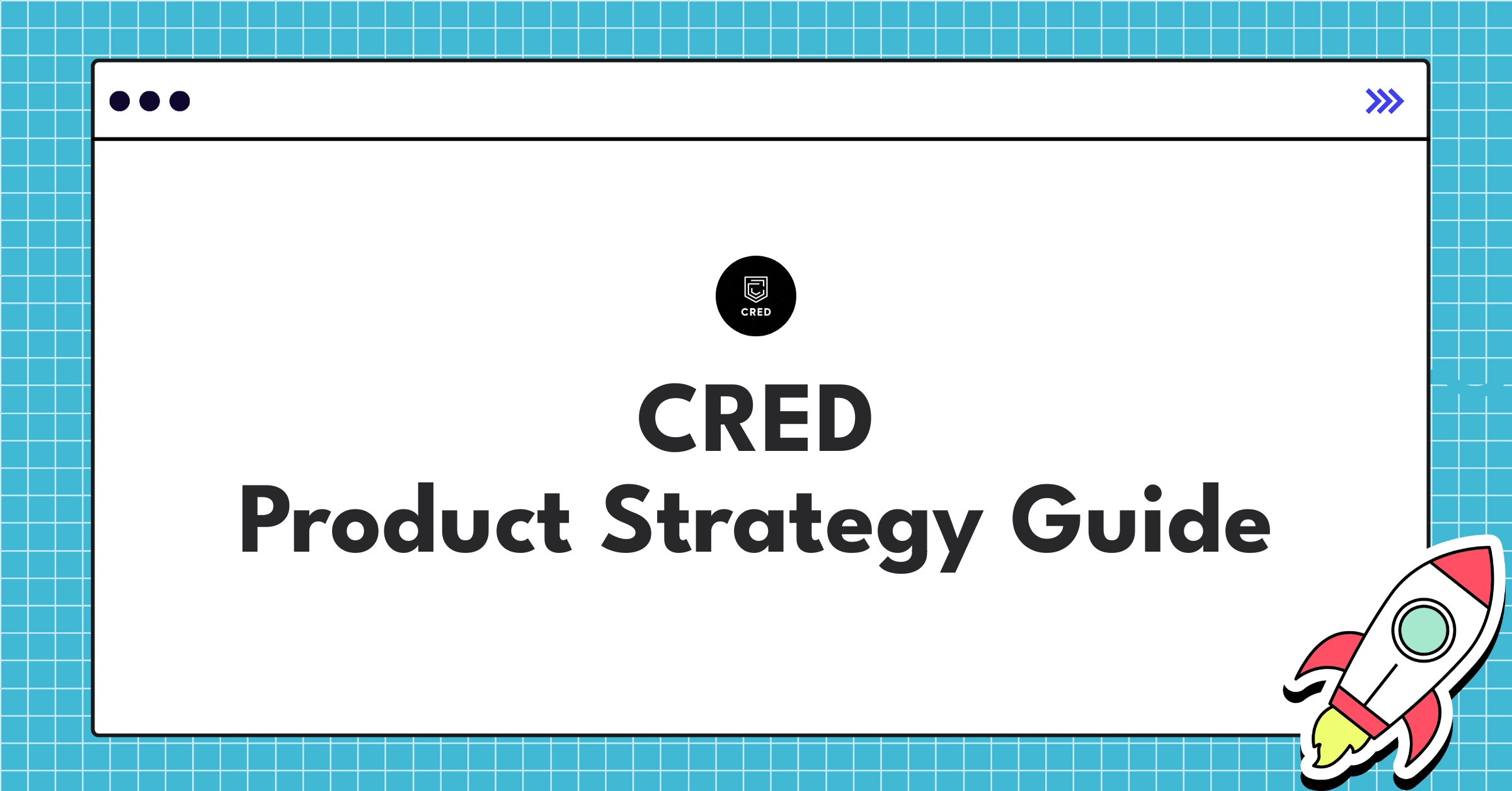 CRED product strategy roadmap showcasing expansion into comprehensive financial services ecosystem