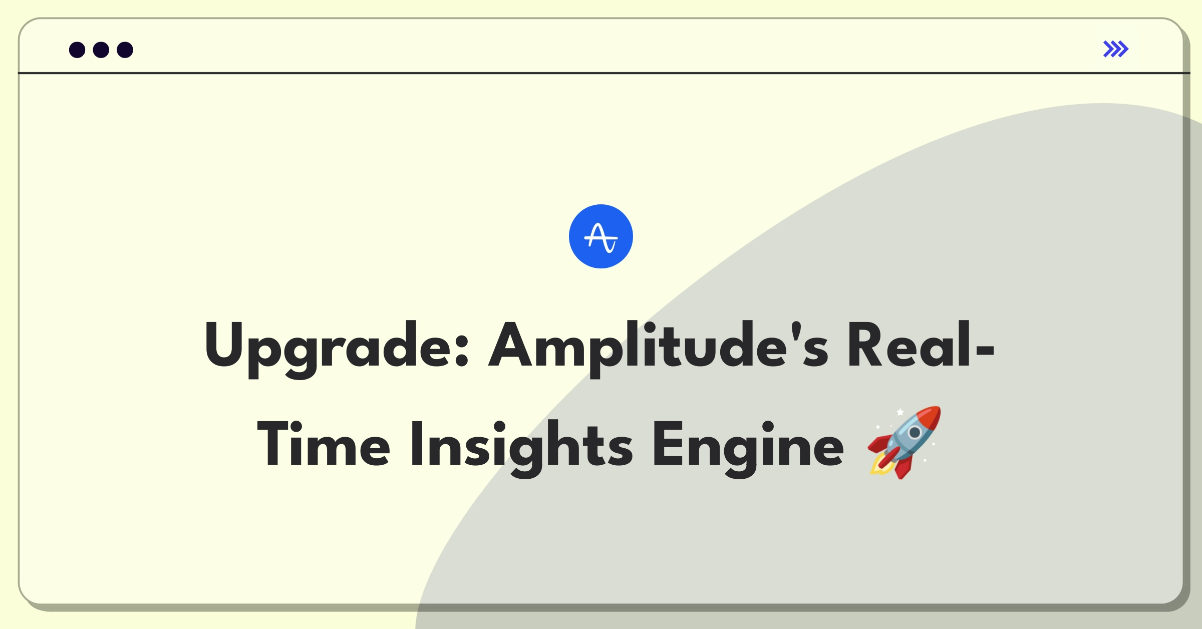 Product Management Improvement Question: Enhancing Amplitude's real-time analytics for faster decision-making