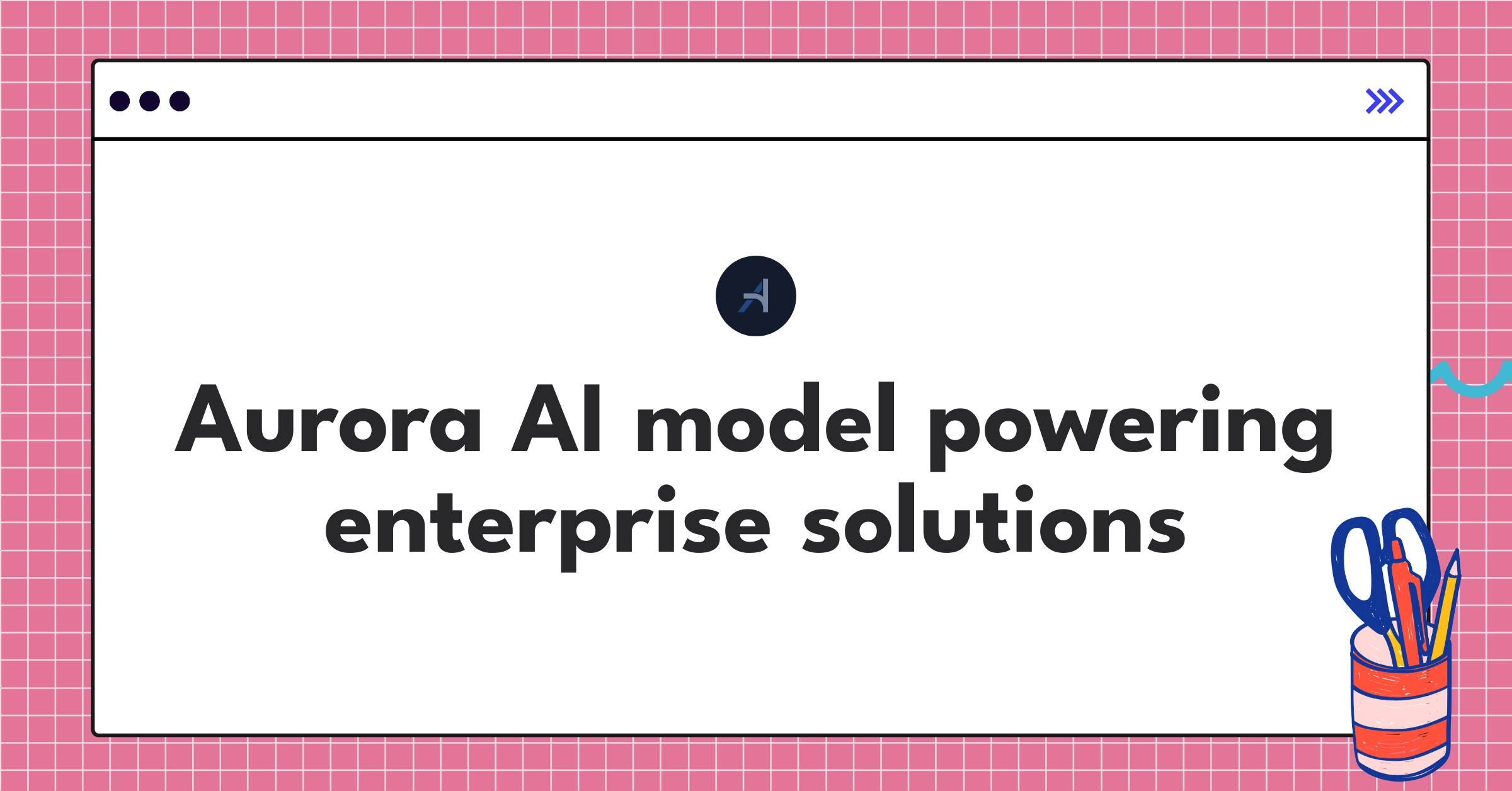 Anthropic's Aurora AI model showcasing advanced language processing capabilities for enterprise applications